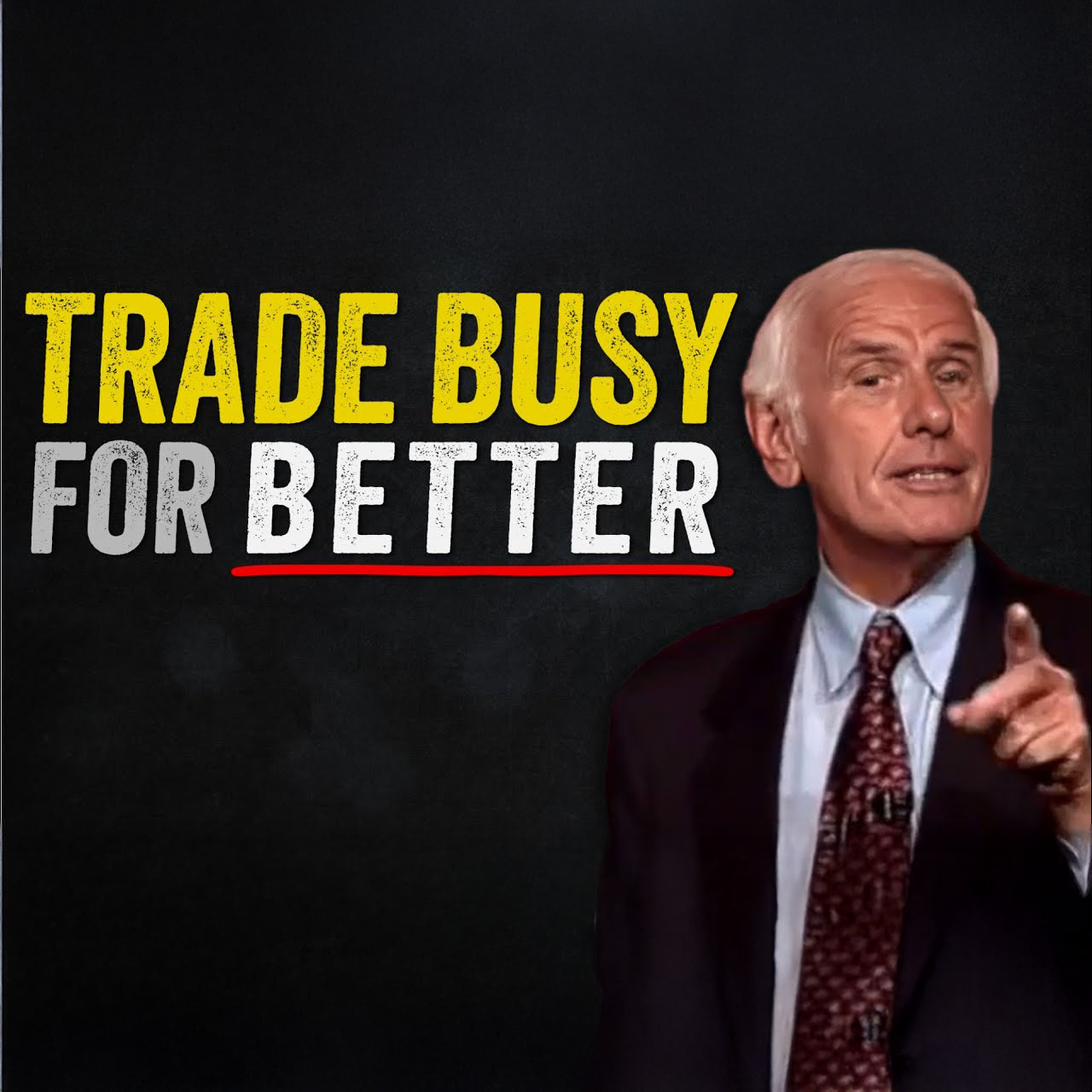 Trade Busy For Effective | Jim Rohn Motivation