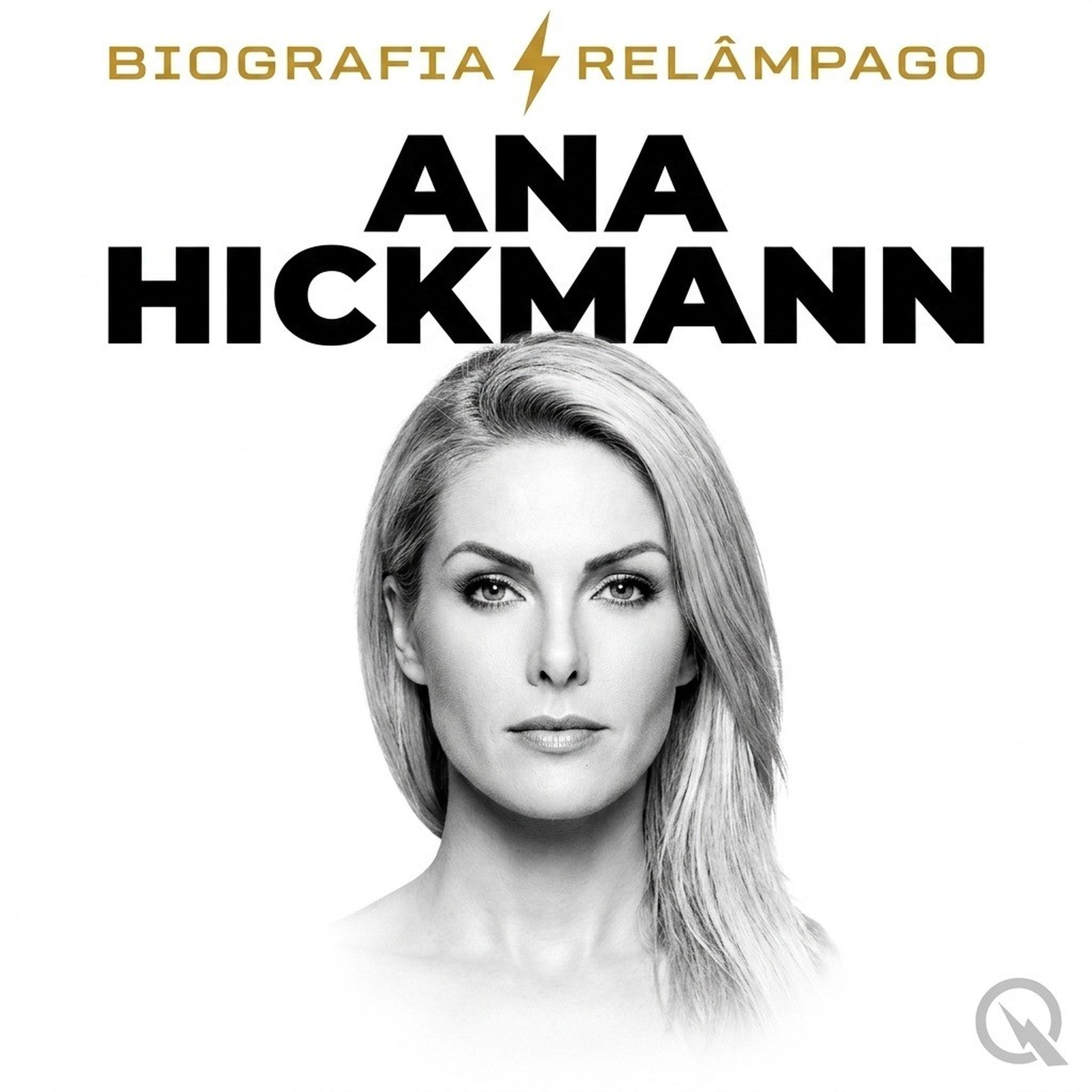 Ana Hickmann - Biografia Relâmpago