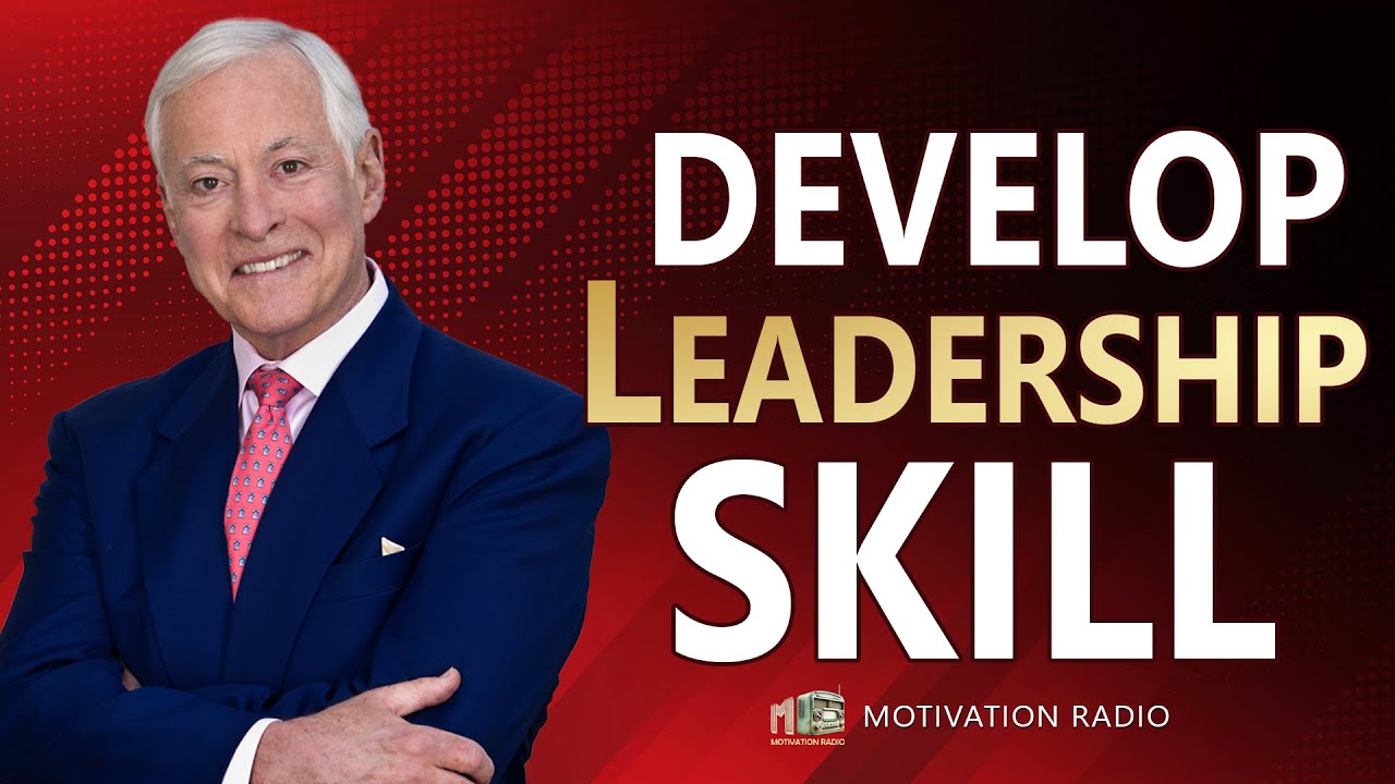Master These Skills To Become A Great LEADER | Brian Tracy's Guide To LEADERSHIP | Motivation Radio episode artwork