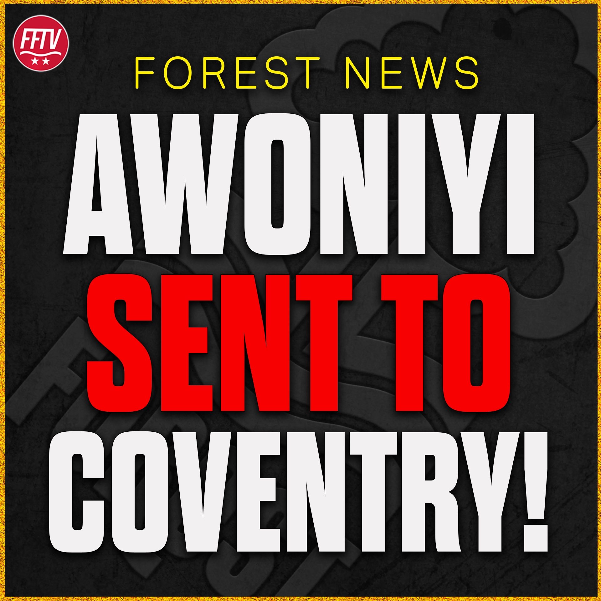 Awoniyi to Coventry Confirmed! £17m Deal For Striker! Replacement Incoming? Nottingham Forest News episode artwork
