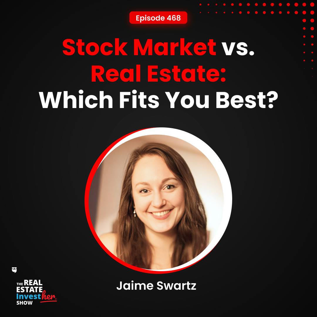 Stock Market vs. Real Estate: Which Fits You Best? | Jaime Swartz