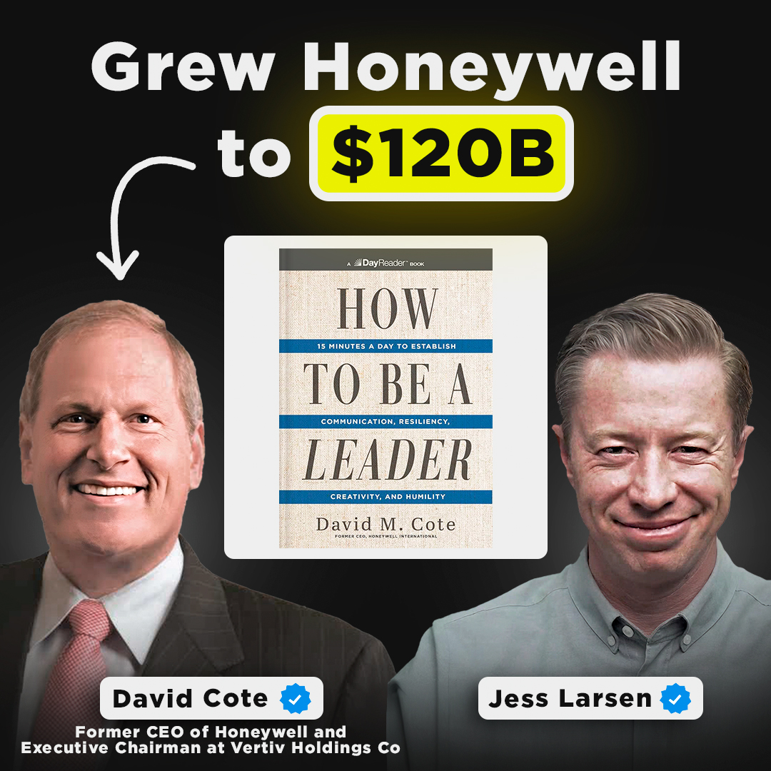 How to Be a Leader | David Cote, Former CEO of Honeywell and Executive Chairman at Vertiv Holdings Co