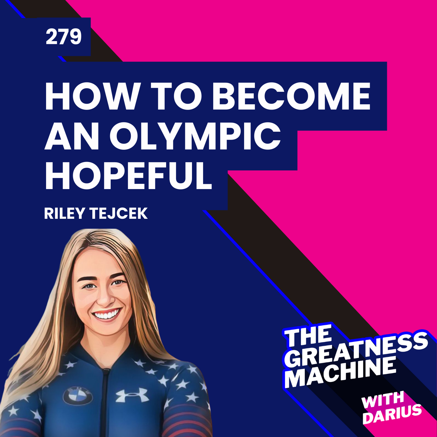279 | Riley Tejcek | How to Become an Olympic Hopeful episode artwork