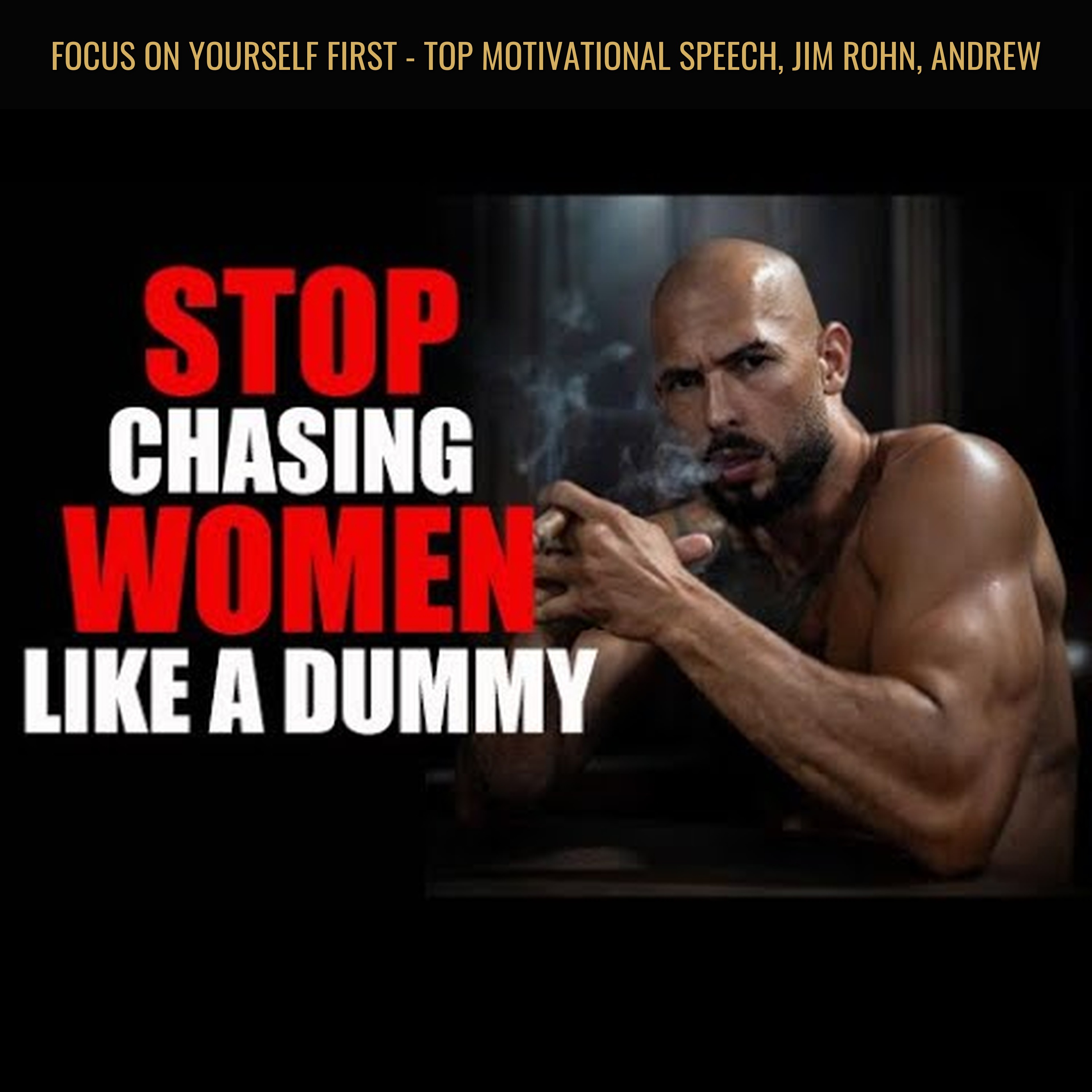 FOCUS ON YOURSELF FIRST - Top Motivational Speech, Jim Rohn, Andrew