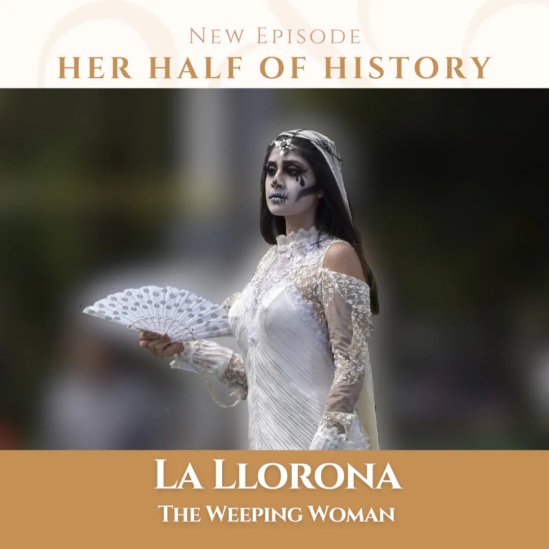 La Llorona, the Weeping Woman La Llorona, the Weeping Woman
