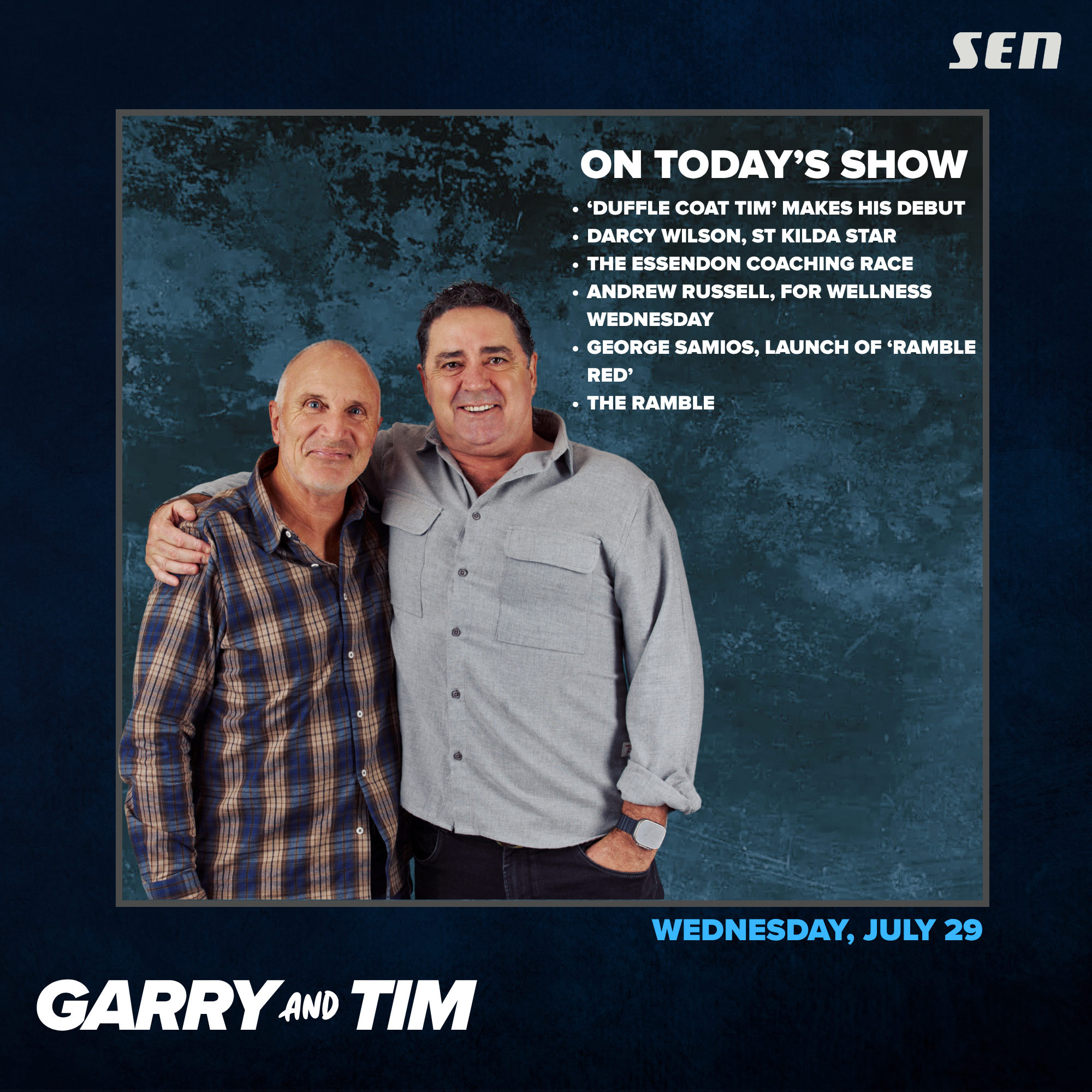 Garry and Tim- Full Show - Wednesday July 29 (29.07.26)