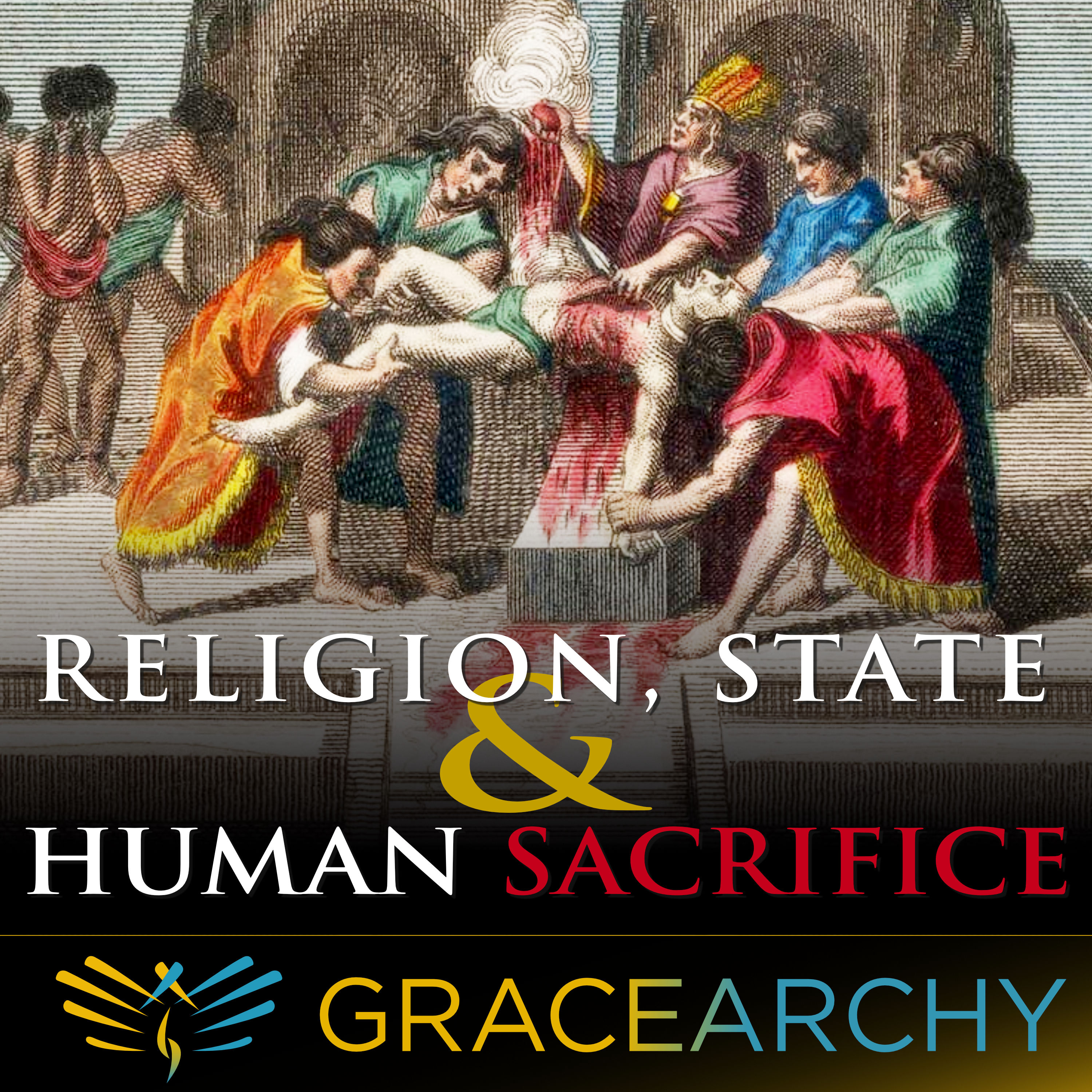 EP88: René Girard: The Founding of Religion and State - Gracearchy with Jim Babka