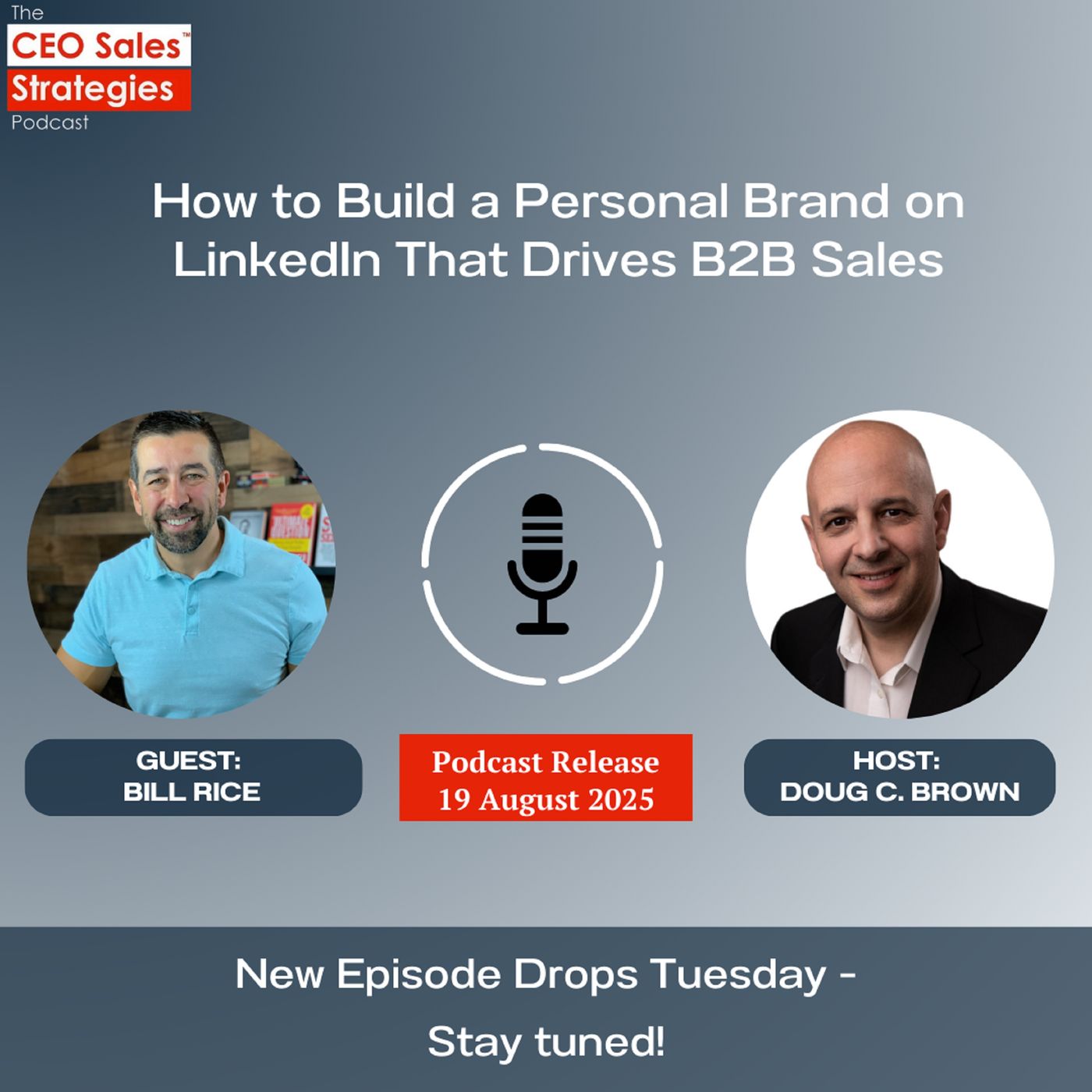 How to Build a Personal Brand on LinkedIn That Drives B2B Sales [Episode 199]