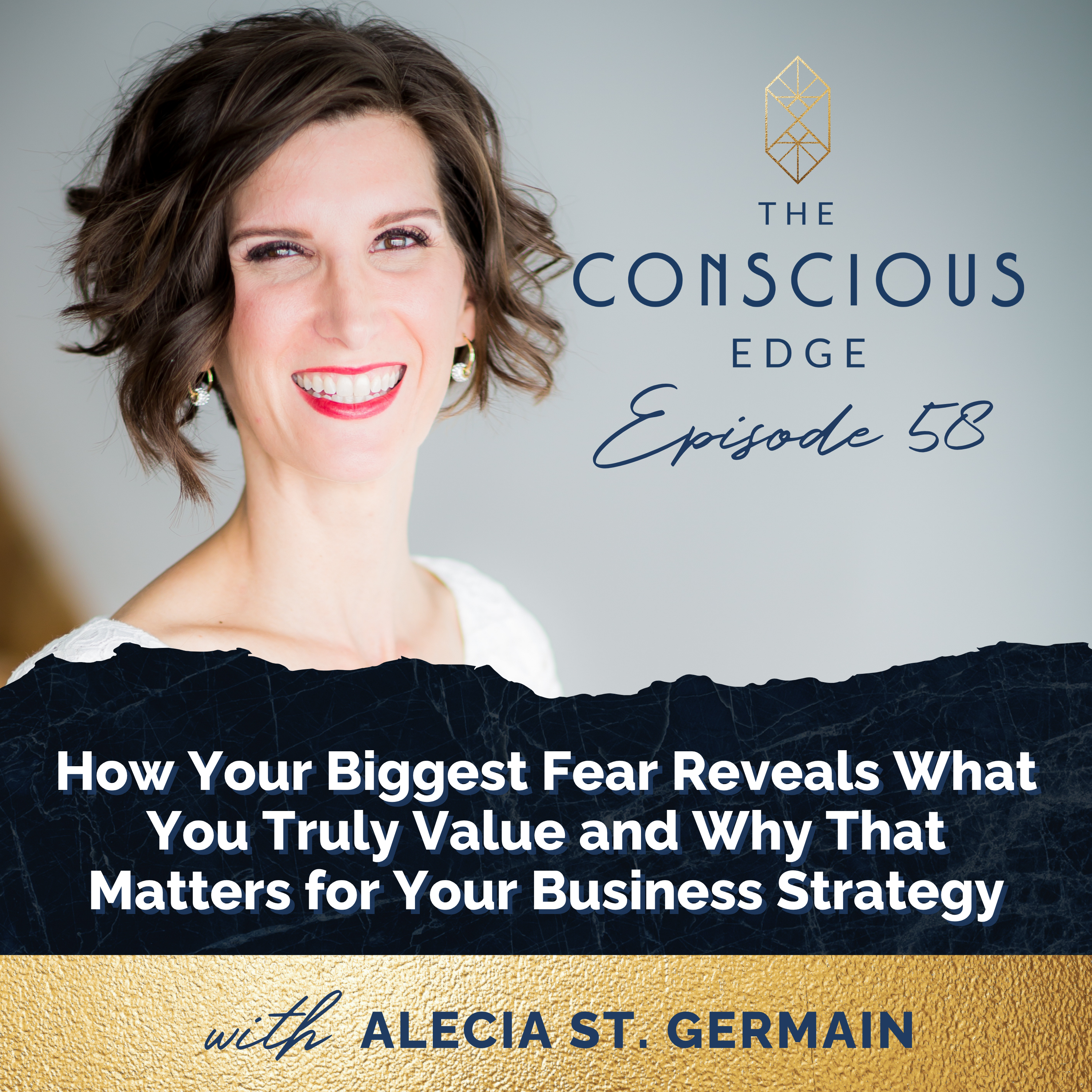 How Your Biggest Fear Reveals What You Truly Value and Why That Matters for Your Business Strategy EP 58 episode artwork