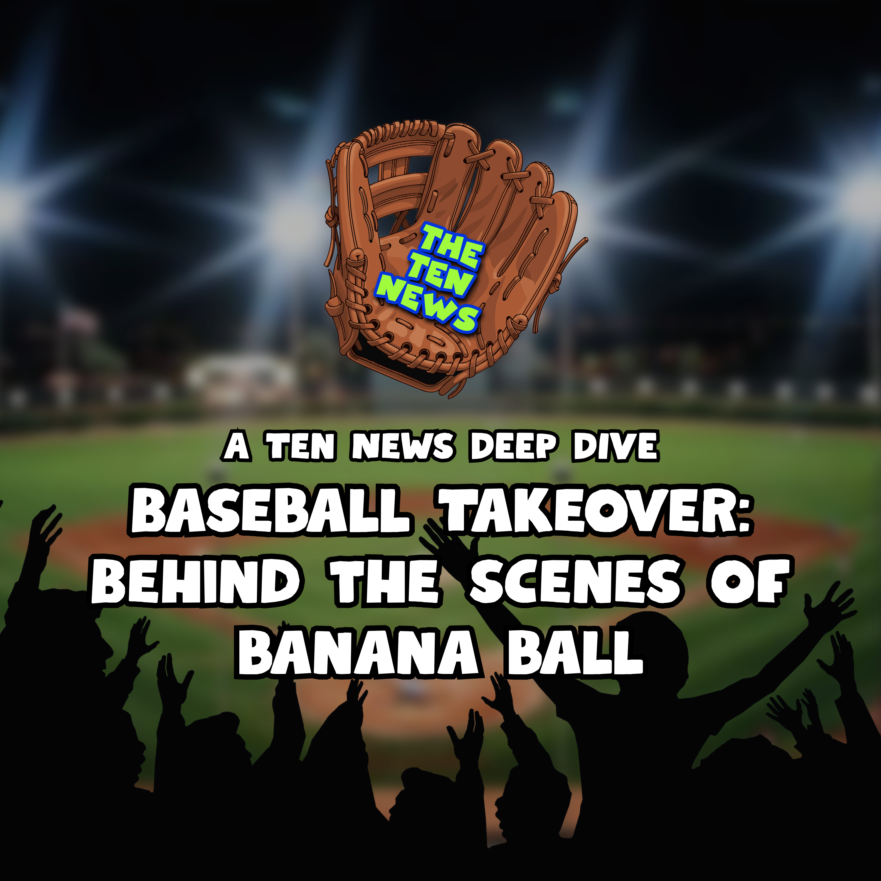 Baseball Takeover: Behind the Scenes of Banana Ball