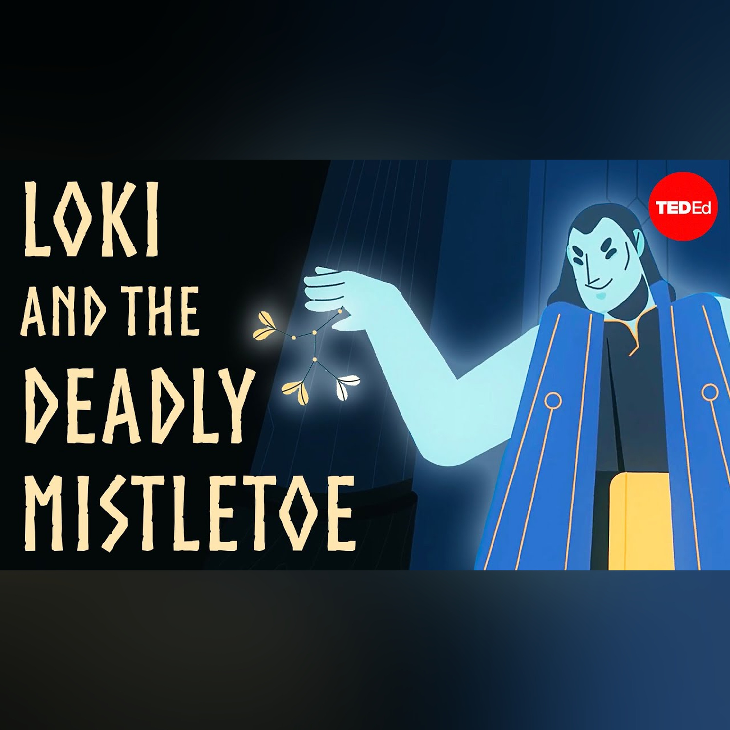 The myth of Loki and the deadly mistletoe - Iseult Gillespie