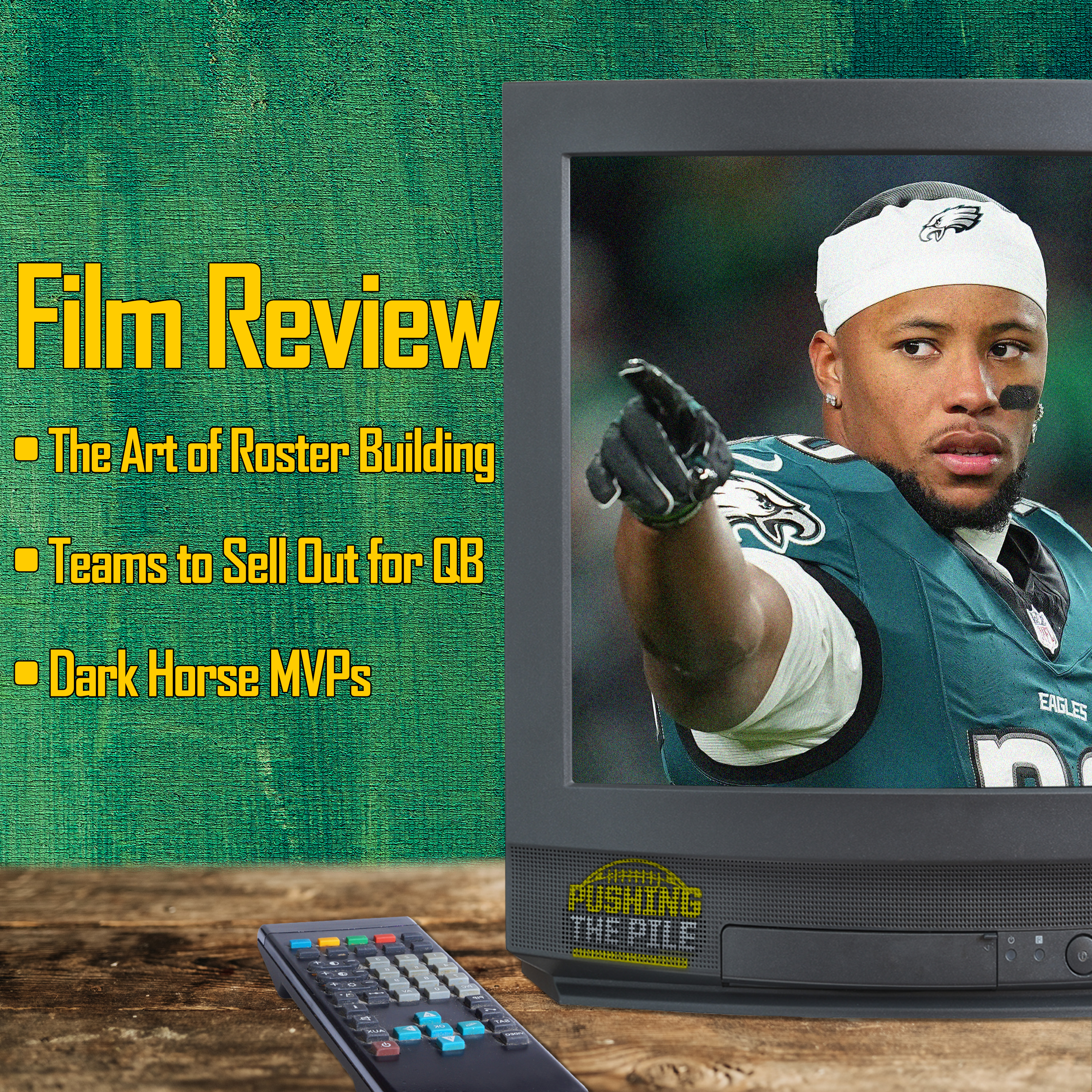 Film Review: The Art of Roster Building, Teams to Sell Out for a QB, and Dark Horse MVPs + Mailbag