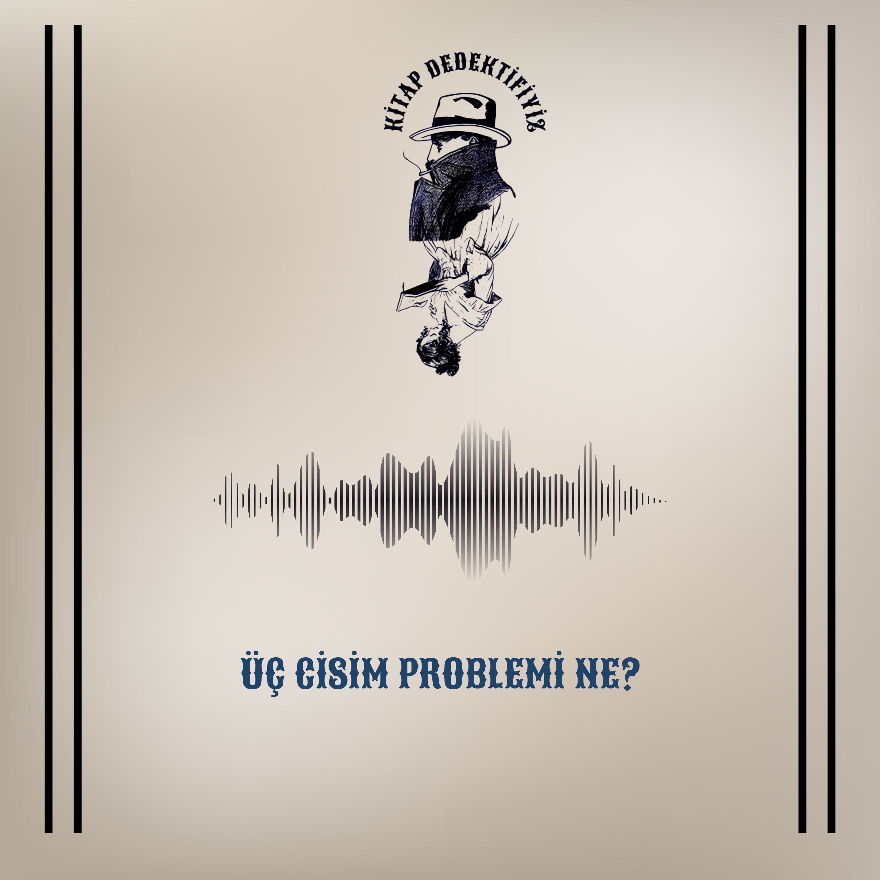 Üç Cisim Problemi Ne? episode artwork