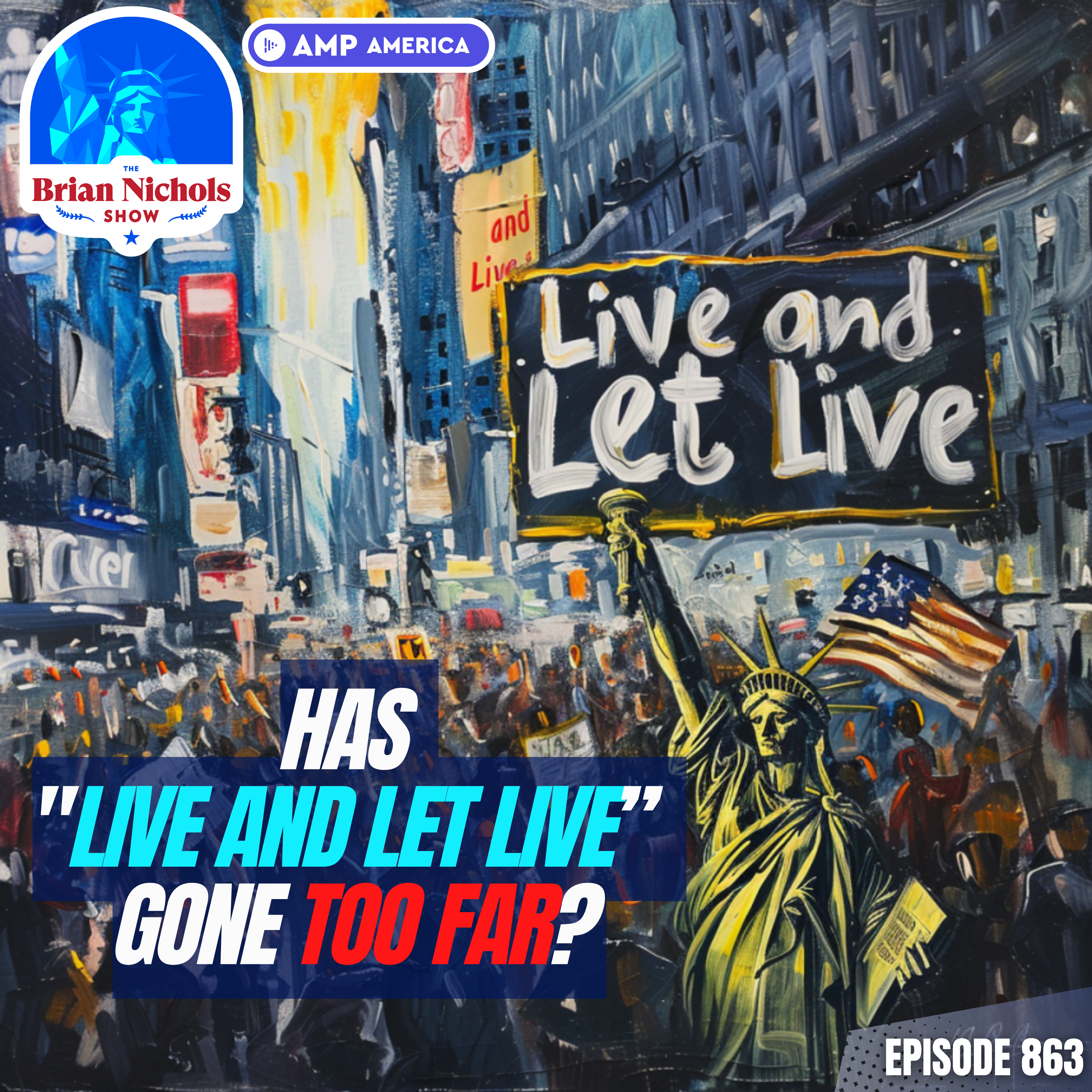863: Has the "Live and Let Live" Mentality Hurt the Libertarian Movement?