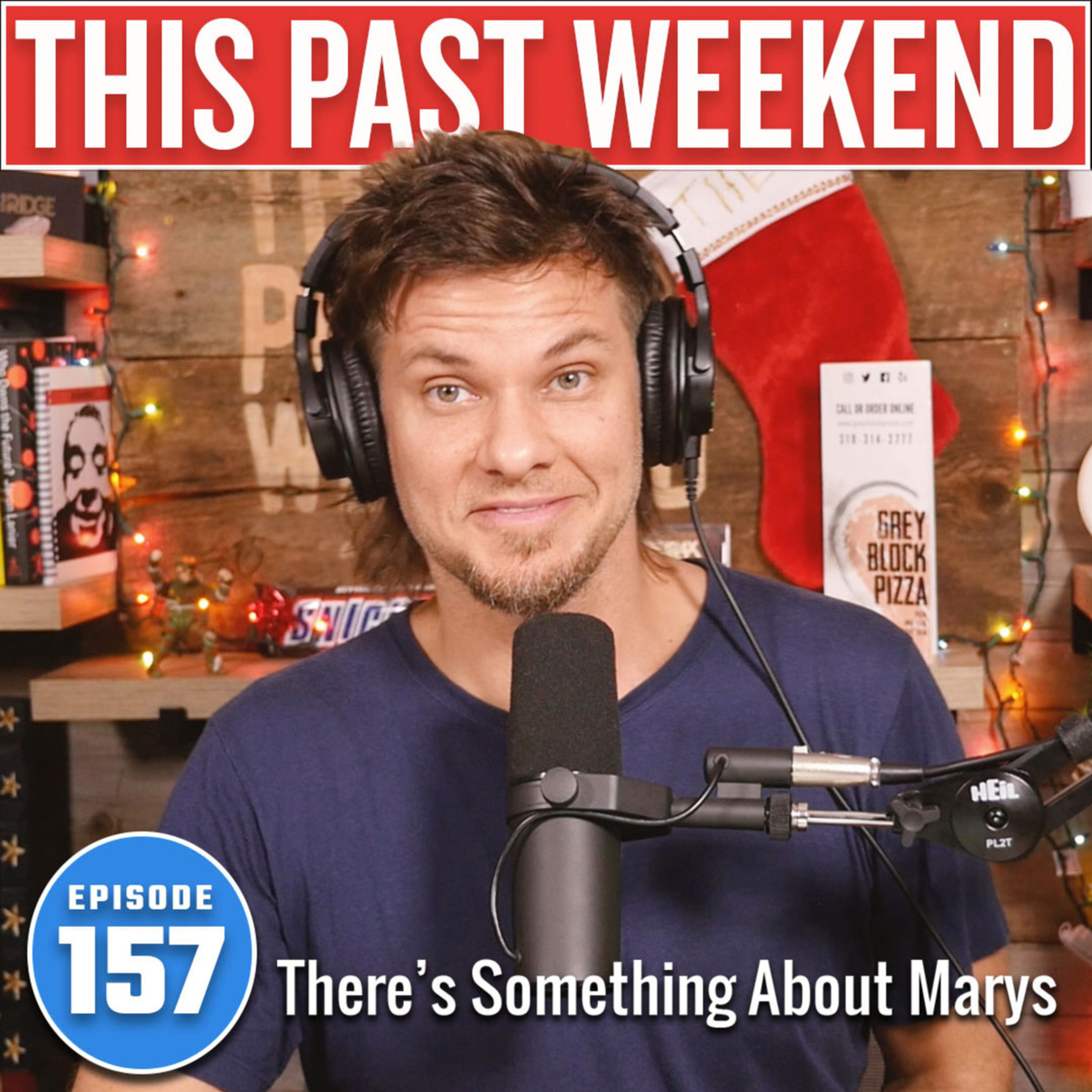 There's Something About Marys | This Past Weekend #157 episode artwork