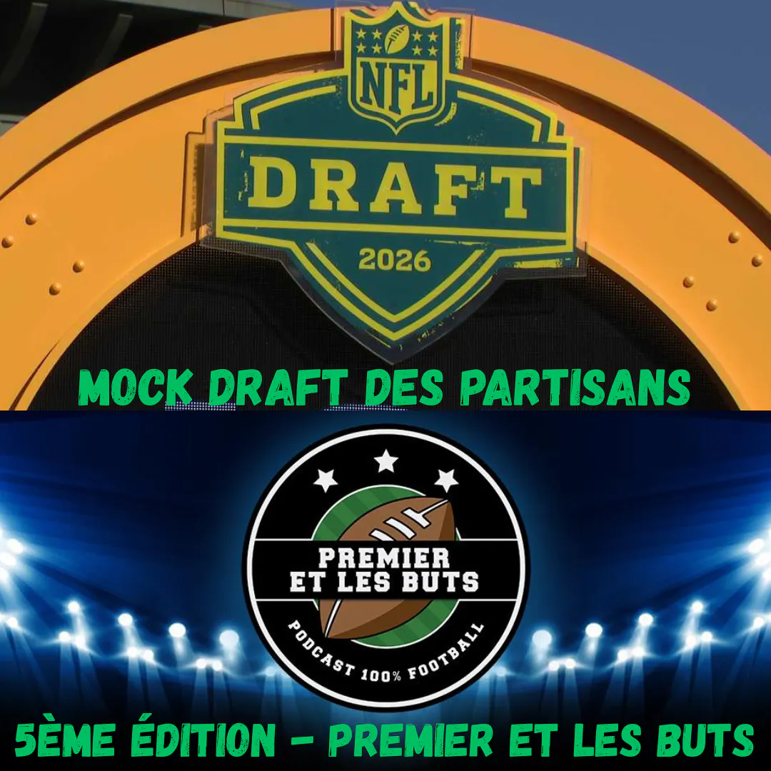 S5#54 : 5ème édition du Mock Draft des partisans! episode artwork