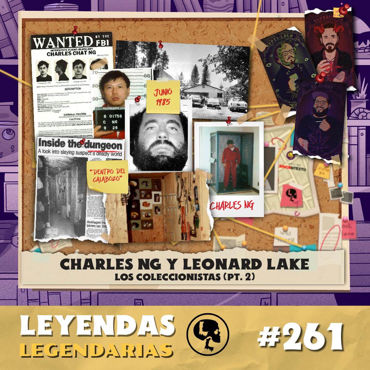 E261: Charles Ng & Leonard Lake: Los coleccionistas Pt. 2