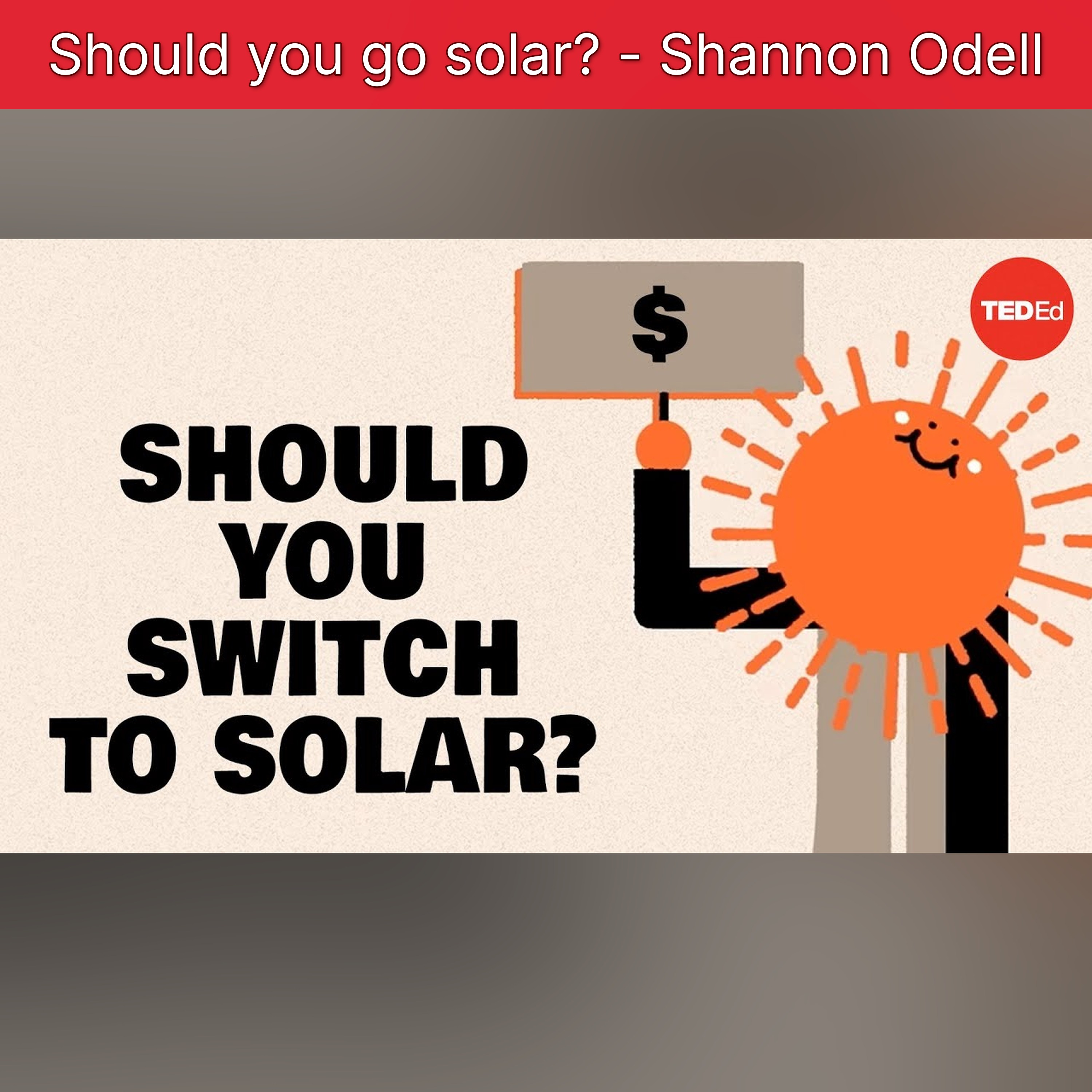 Should you go solar? - Shannon Odell