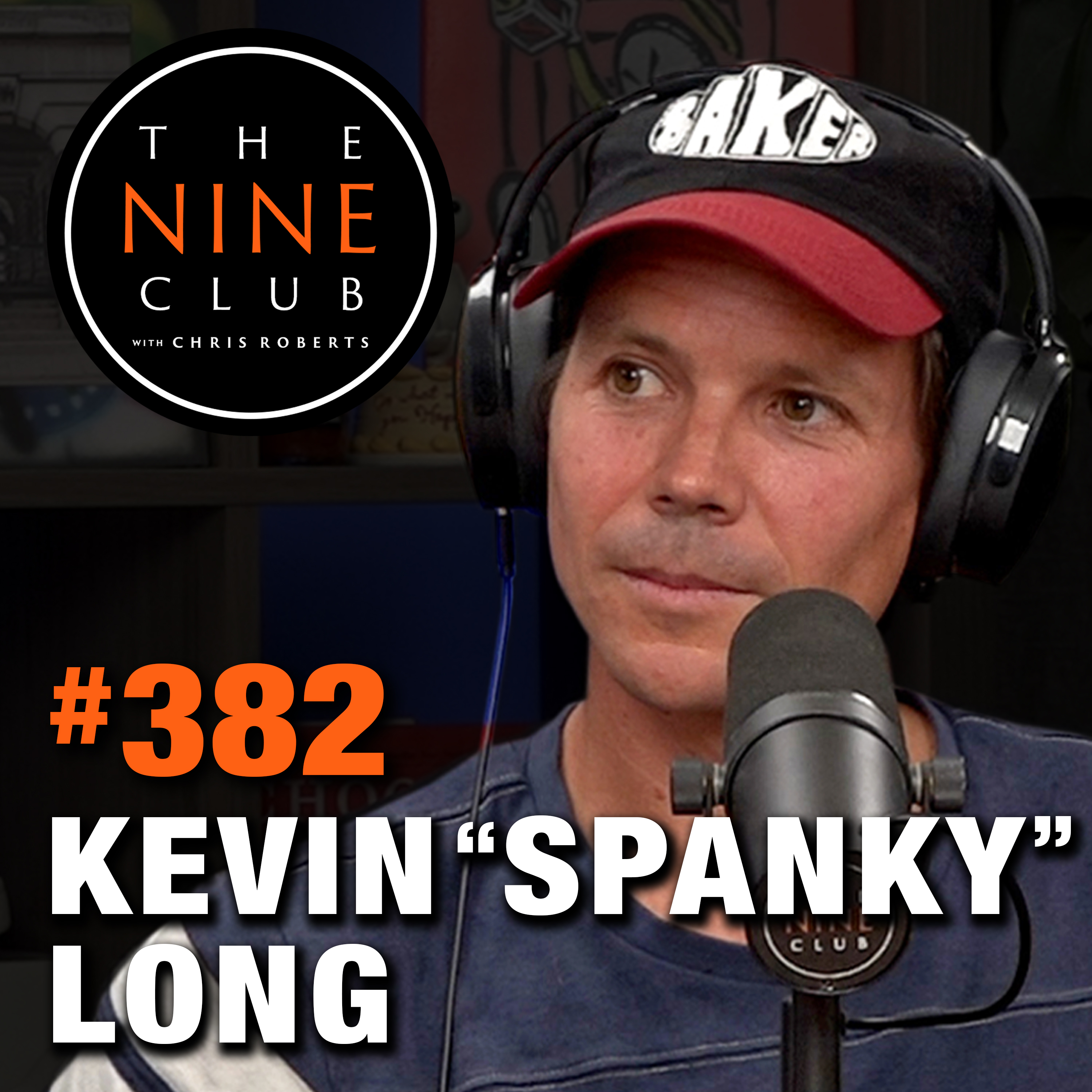 #382 - Kevin "Spanky" Long Is Back!!