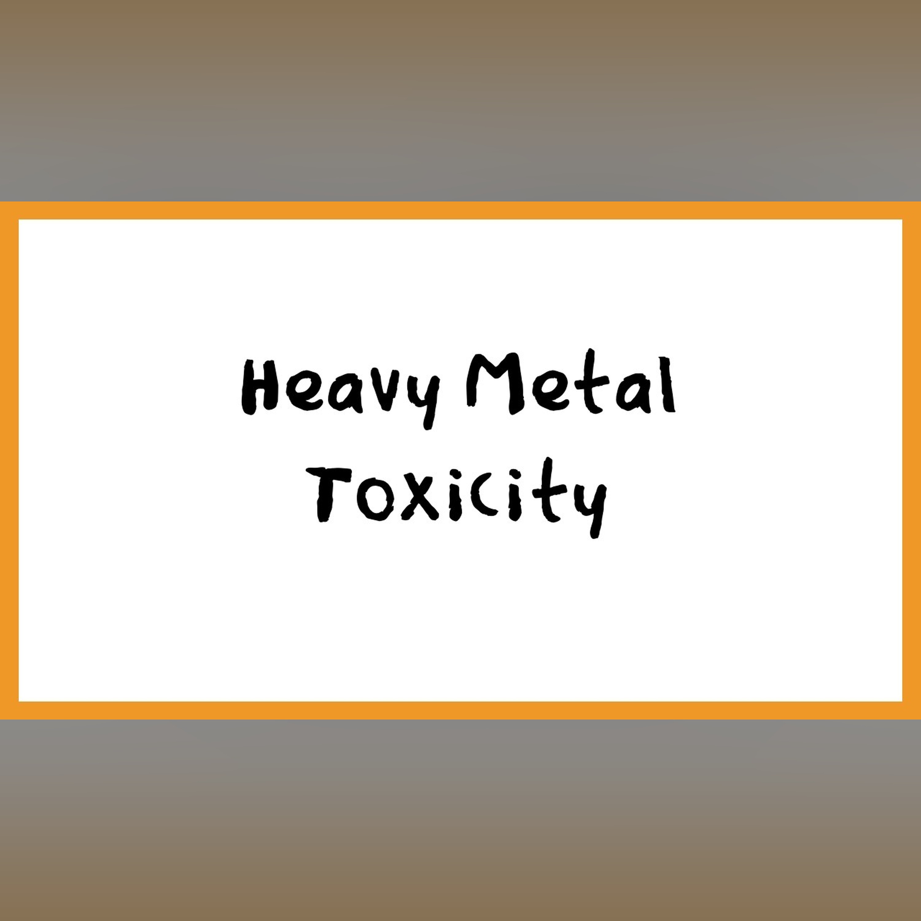 Heavy Metal Toxicity episode artwork