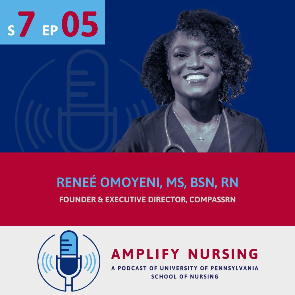 Amplify Nursing Season 7: Episode 05: Renee Omoyeni