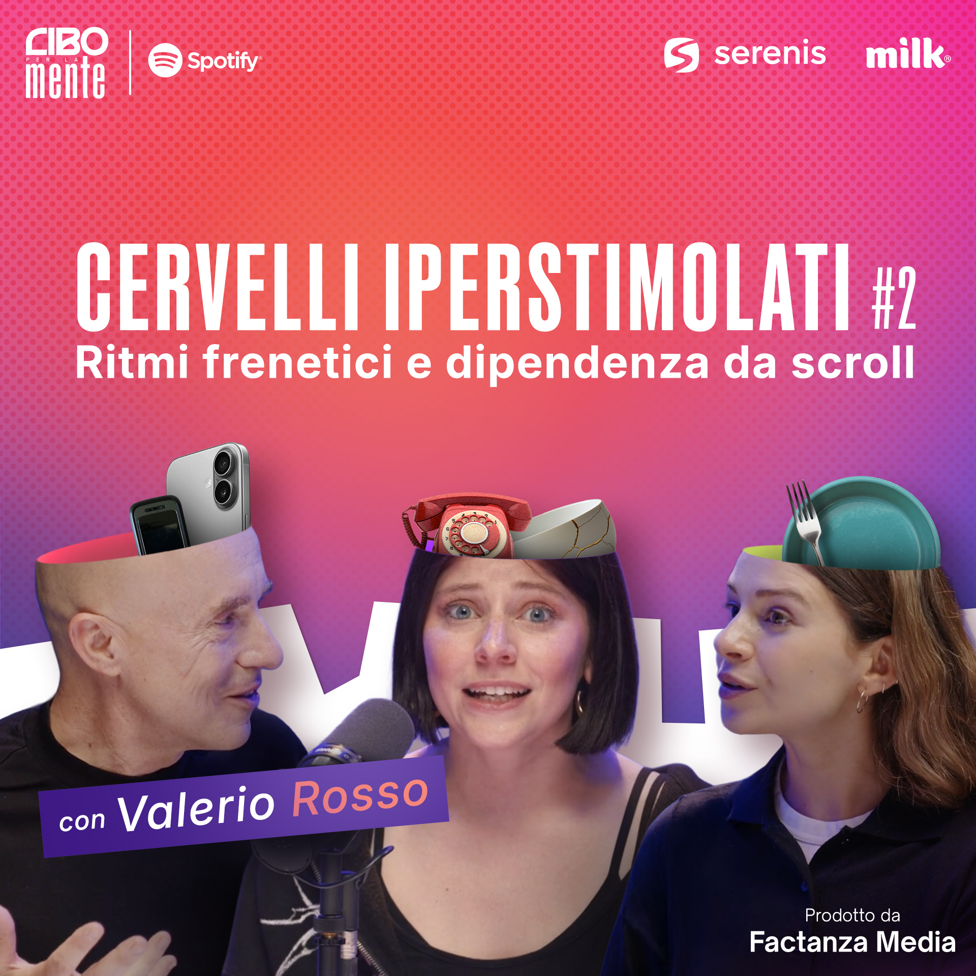 2. Cervelli iperstimolati - Ritmi frenetici e dipendenza da scroll (con Valerio Rosso)
