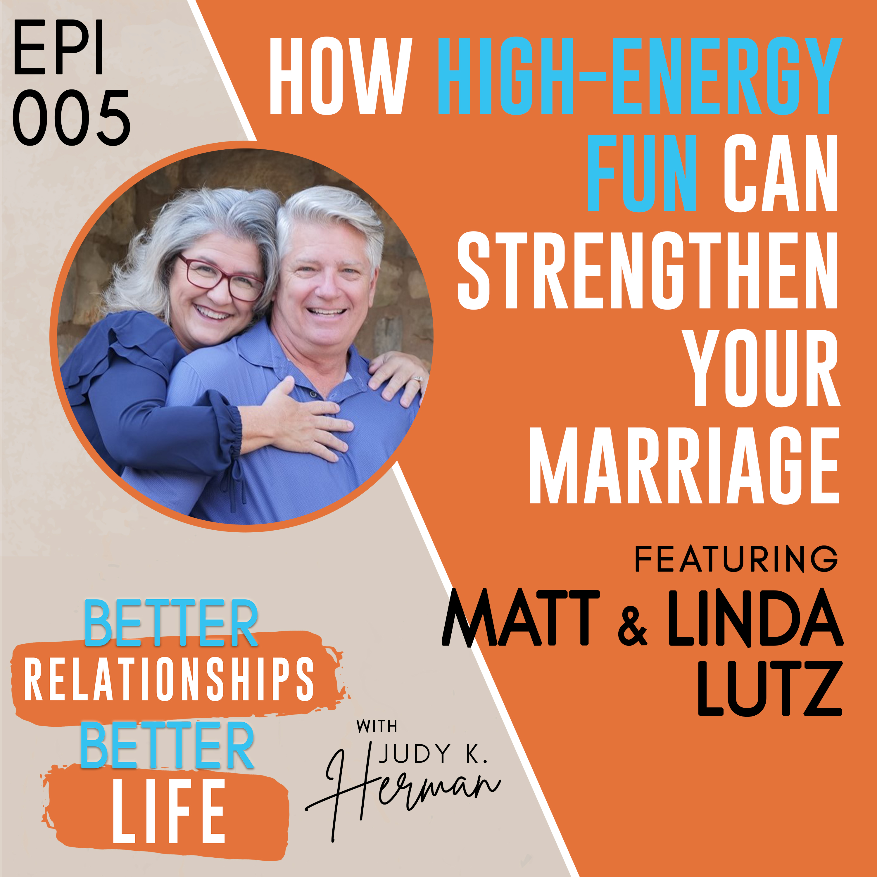 Better Relationships, Better Life