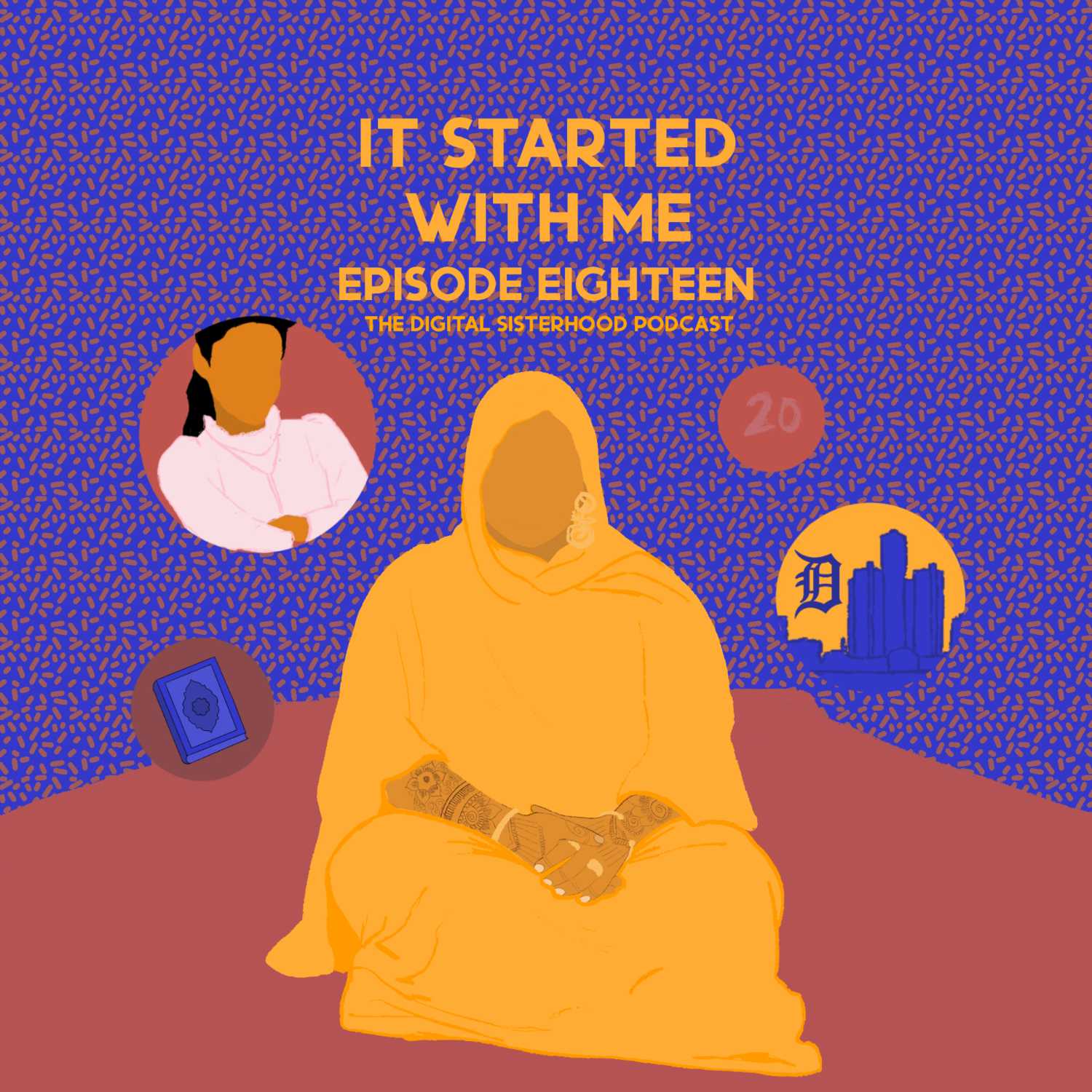 Episode Eighteen: It Started With Me