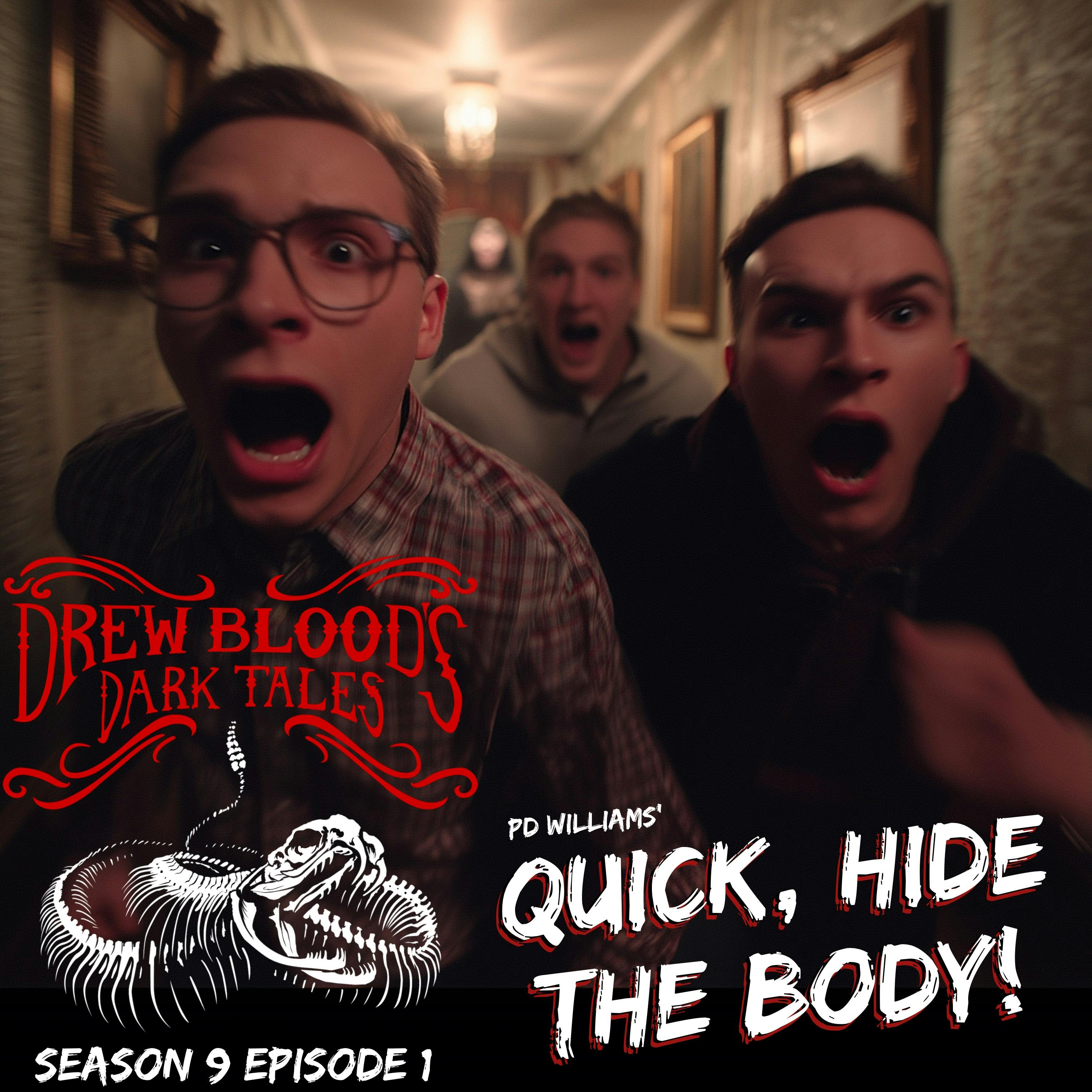 S9E01 - "Quick, Hide the Body!" - Drew Blood S9E01 - "Quick, Hide the Body!" - Drew Blood