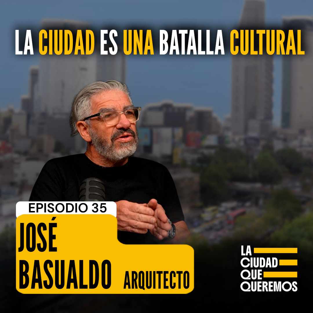 La ciudad es una batalla cultural | José Basualdo | Ep. 35 episode artwork