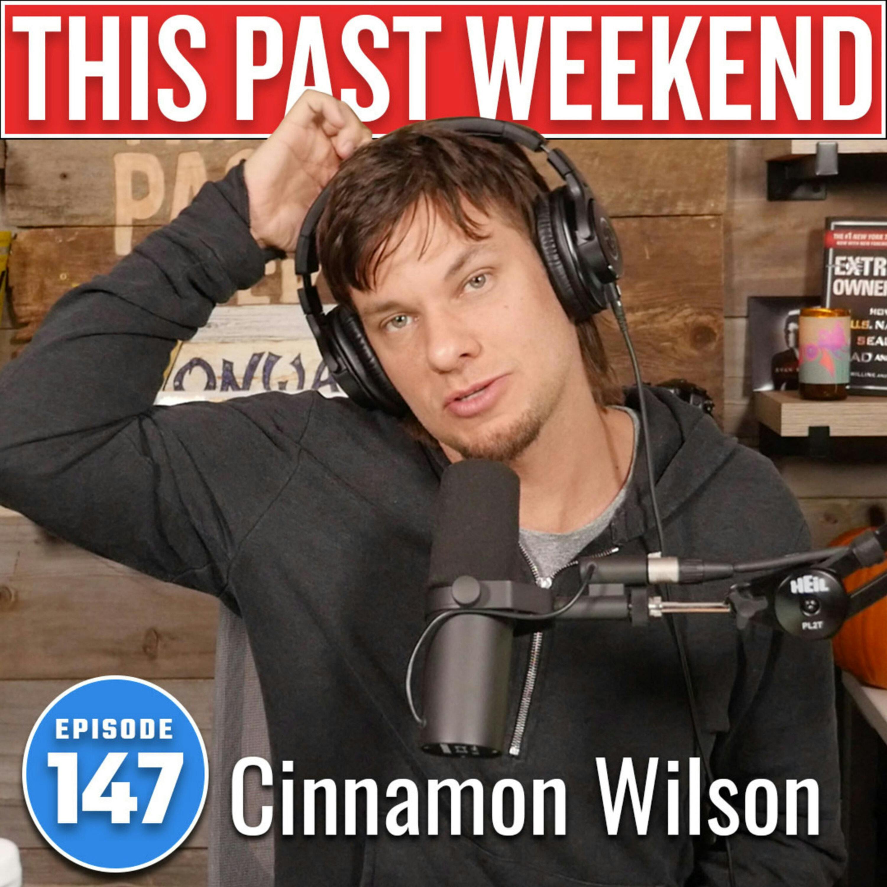 Cinnamon Wilson | This Past Weekend #147 by Theo Von