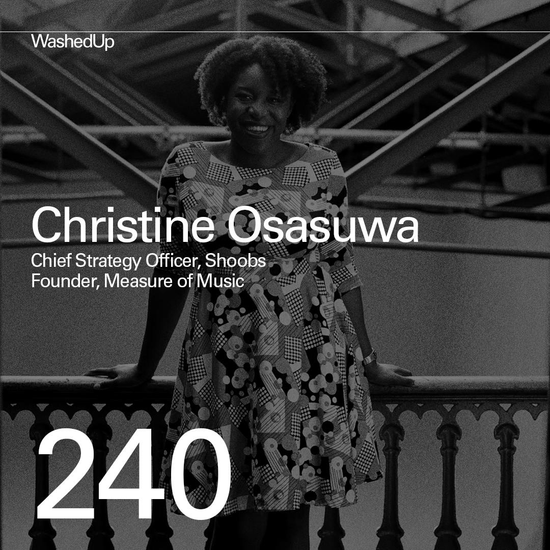 #240 - Christine Osasuwa (Shoobs, Measure of Music)