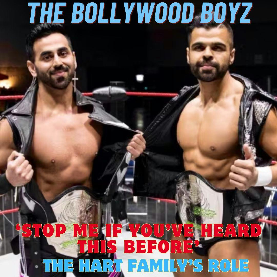 Stop Me… ep132 - Former WWE Bollywood Boyz talk about the Hart family (Mar 19 ’24)