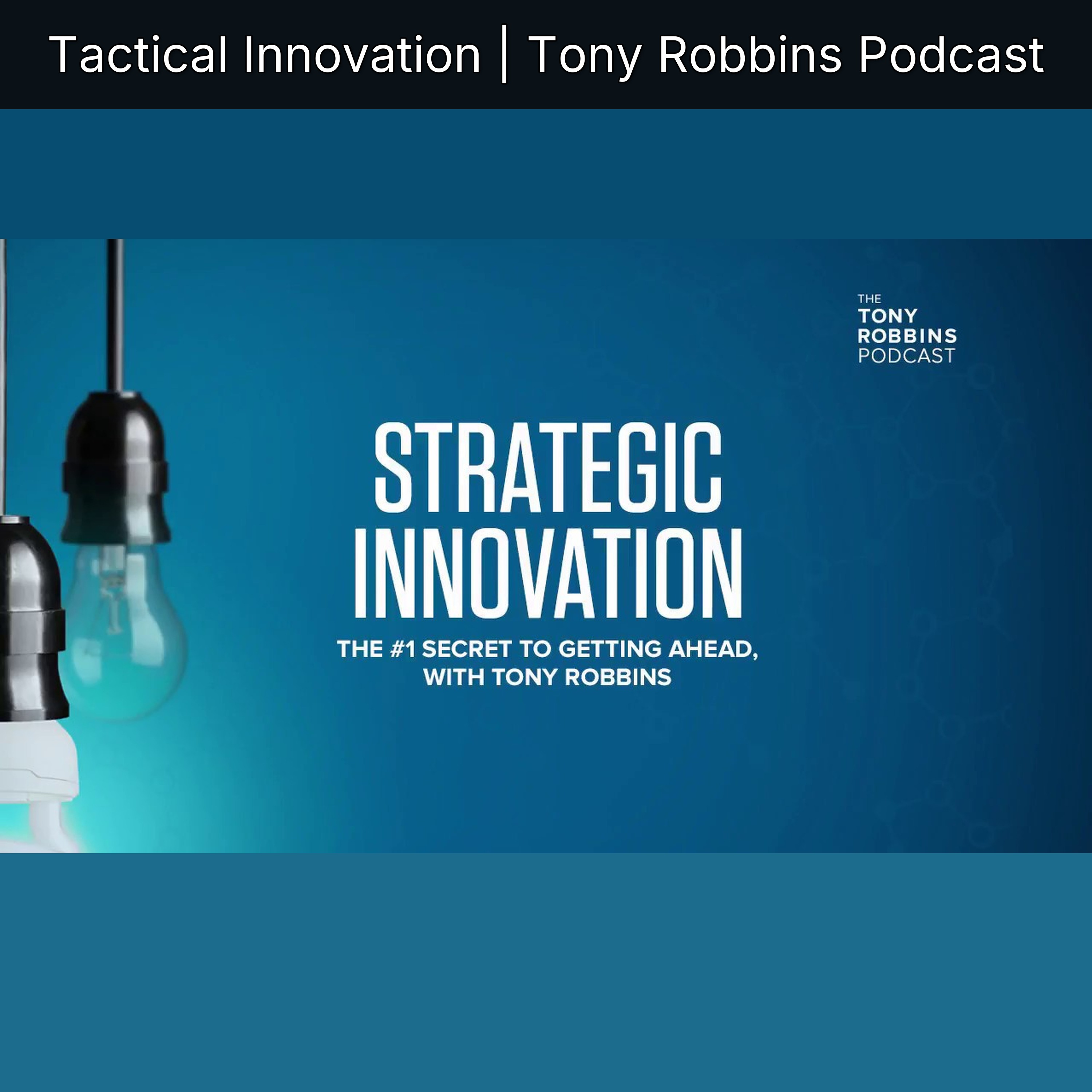 Tactical Innovation | Tony Robbins Podcast episode artwork