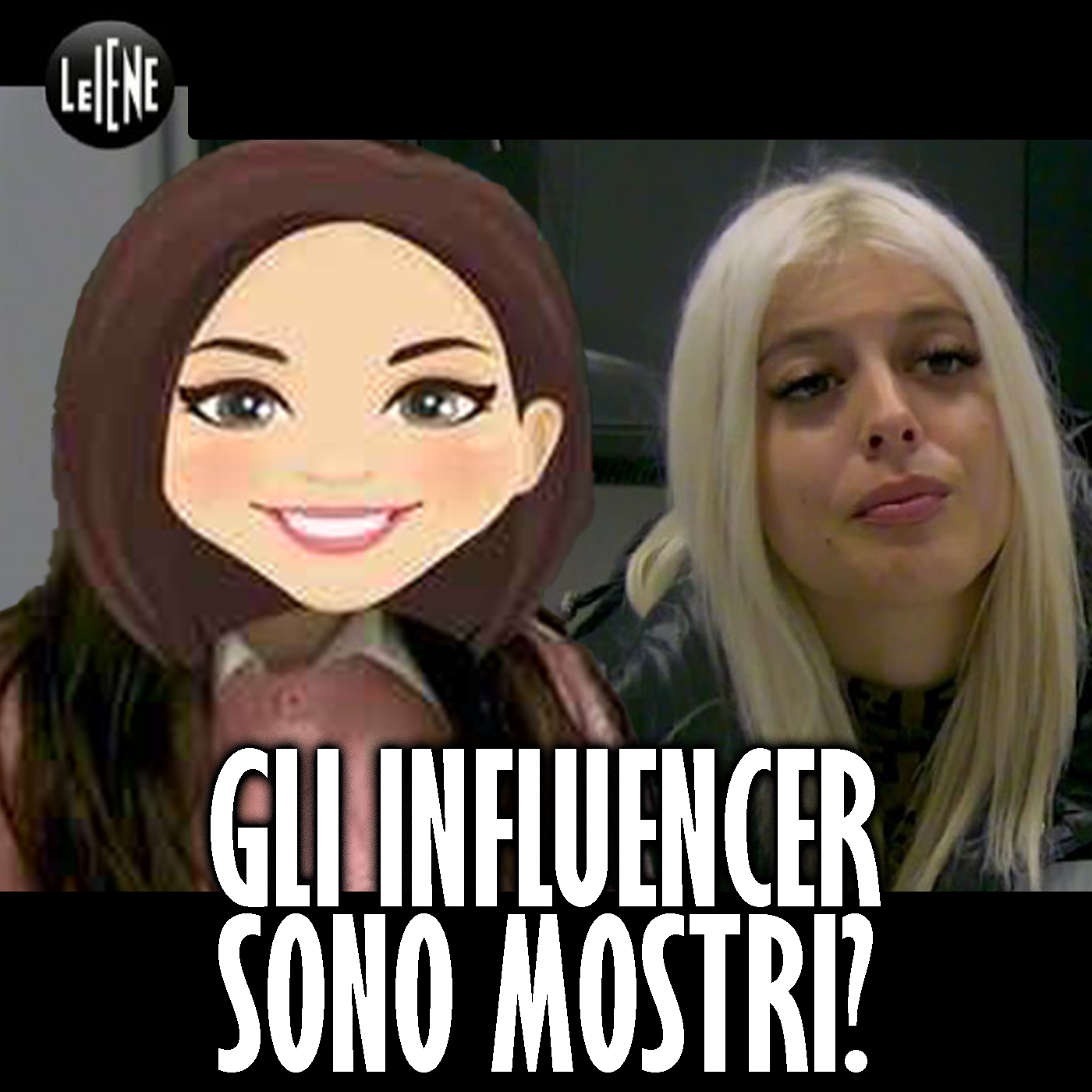 Le Iene e quei Mostri degli Influencer