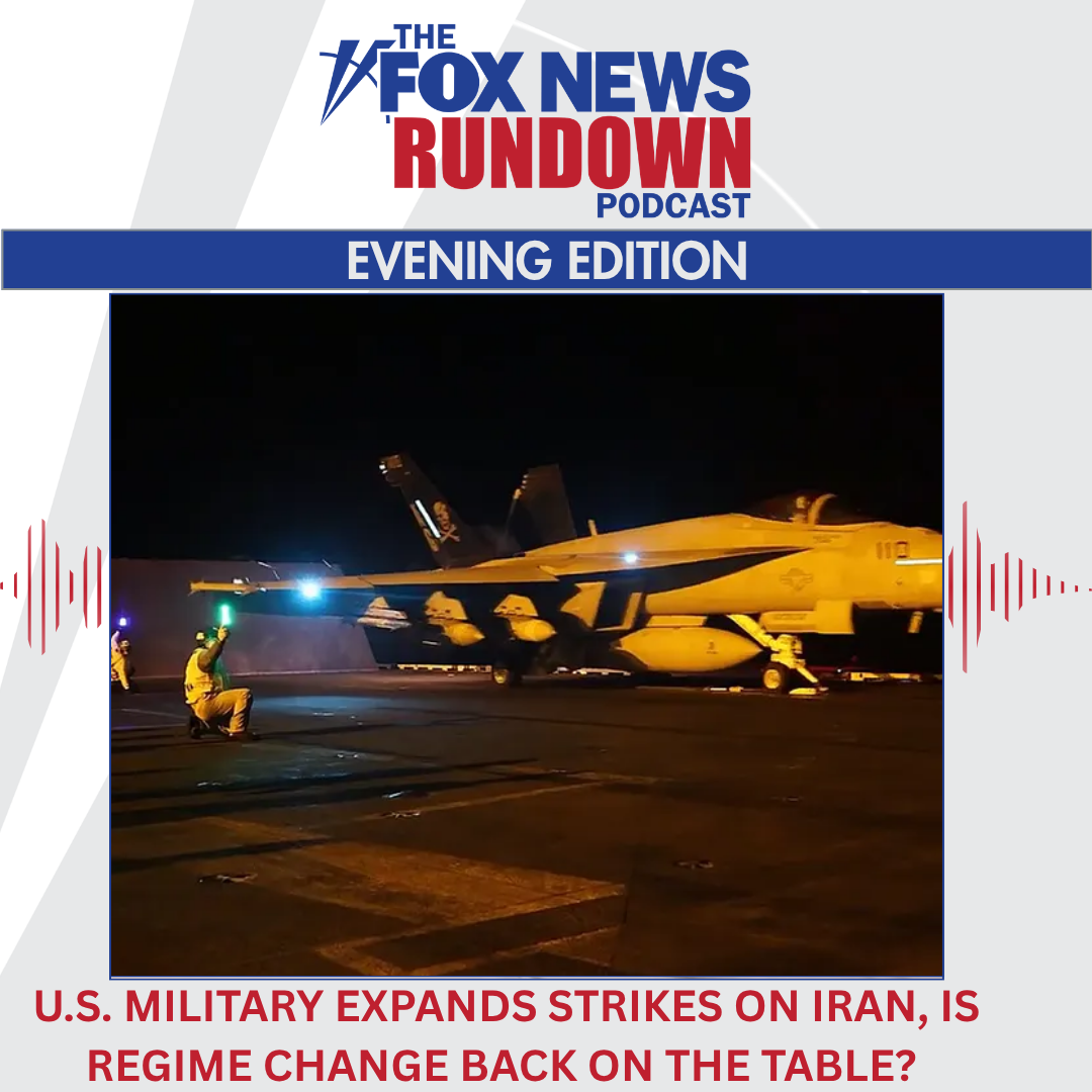 Evening Edition: U.S. Military Expands Strikes on Iran, Is Regime Change Back on the Table?