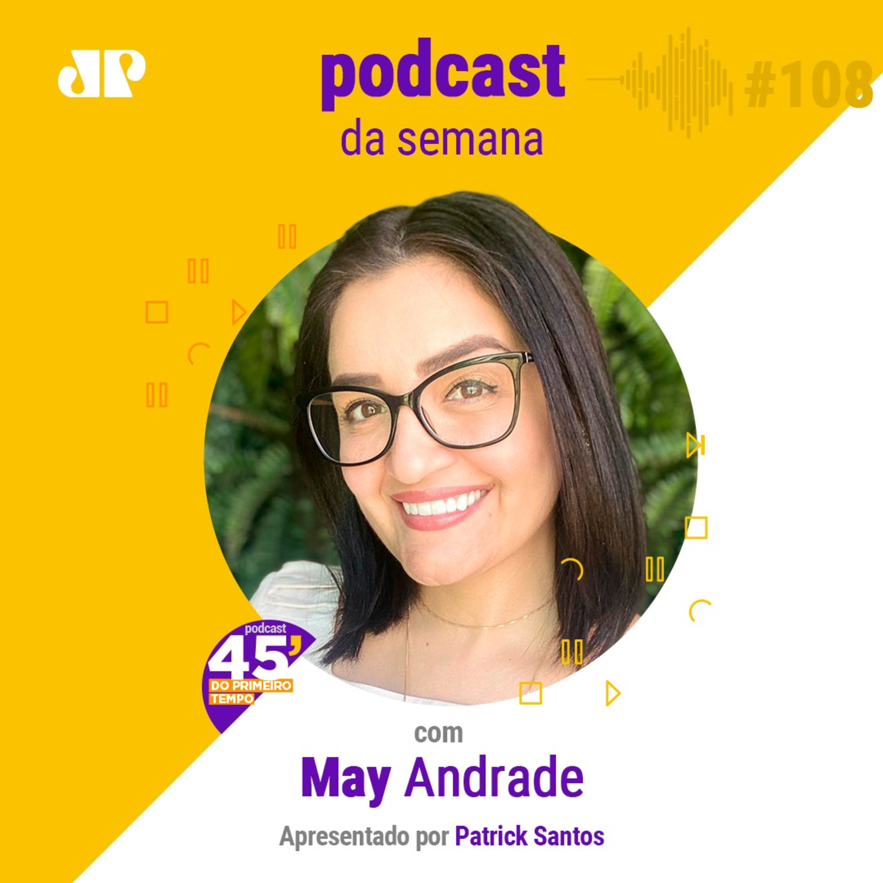 May Andrade - "O propósito da vida é viver" episode artwork