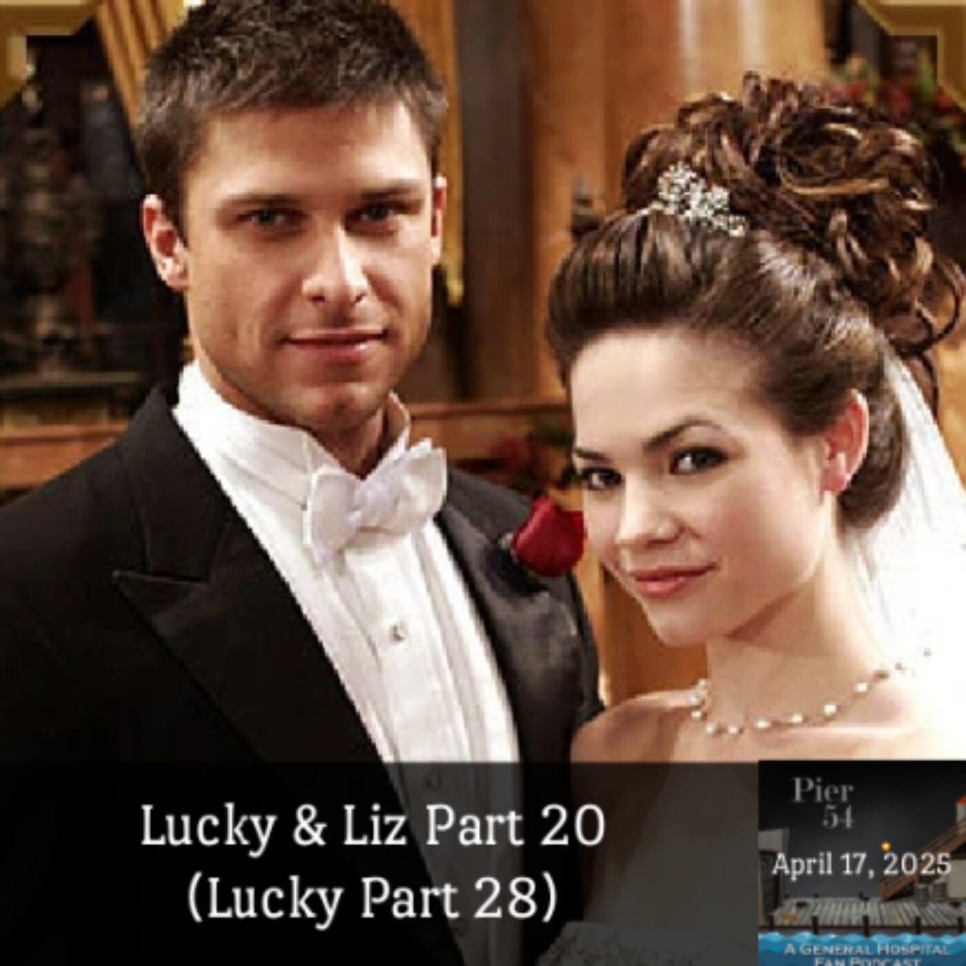 Episode 640: The Port Charles 411 - Lucky & Liz Part 20 (Lucky Part 28) episode artwork