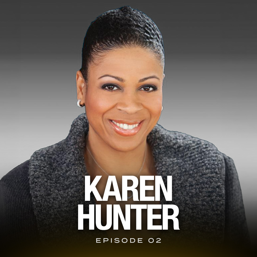 2: Karen Hunter on Rethinking Strength and The People Who Shape You episode artwork