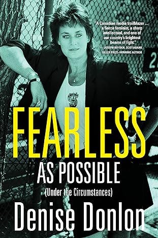 Denise Donlon, Fearless As Possible