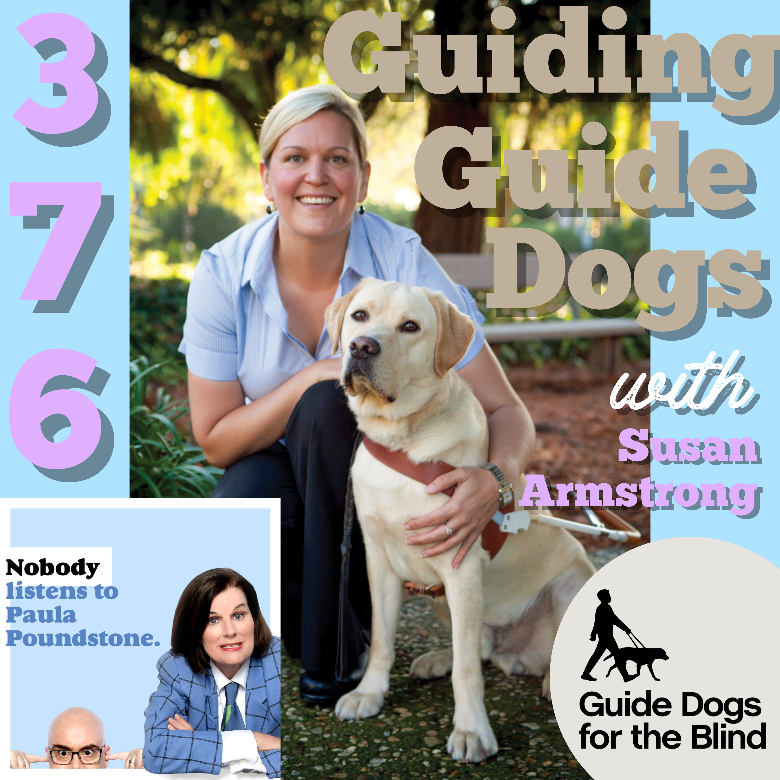 Ep 376: Guiding Guide Dogs with Susan Armstrong