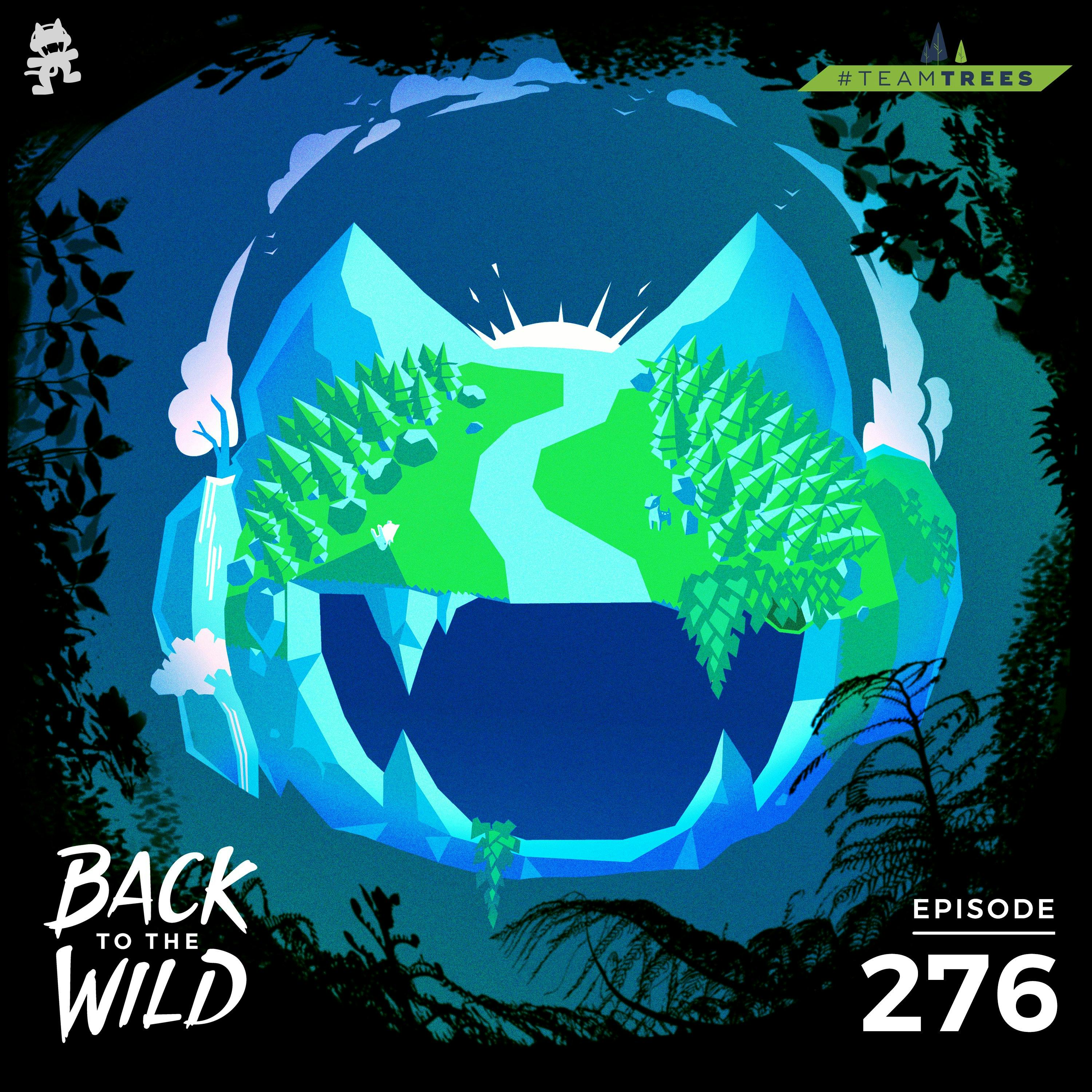 276 - Monstercat: Back to the Wild #TeamTrees
