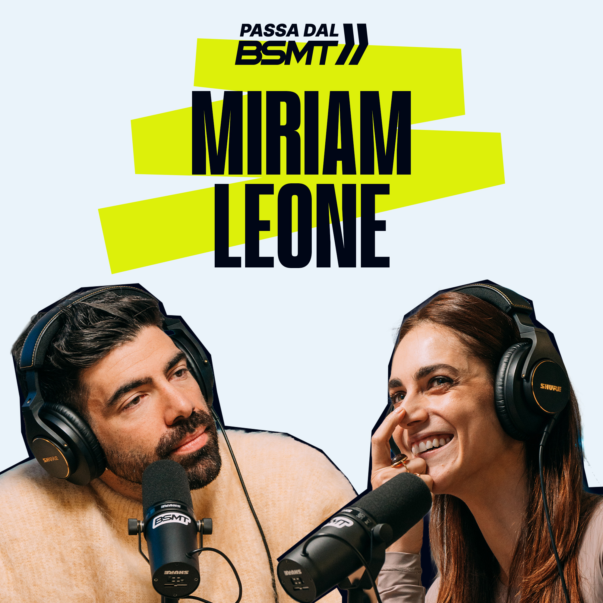 MIRIAM LEONE | Quando il percorso conta più della partenza! | Passa dal BSMT _ S05E33