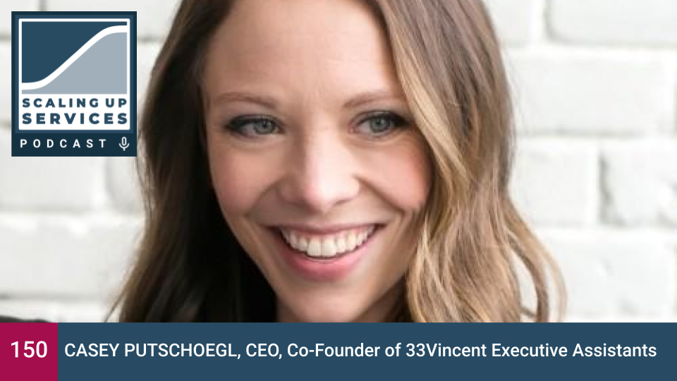 Casey Putschoegl, CEO, Co-Founder of 33Vincent Executive Assistants episode artwork