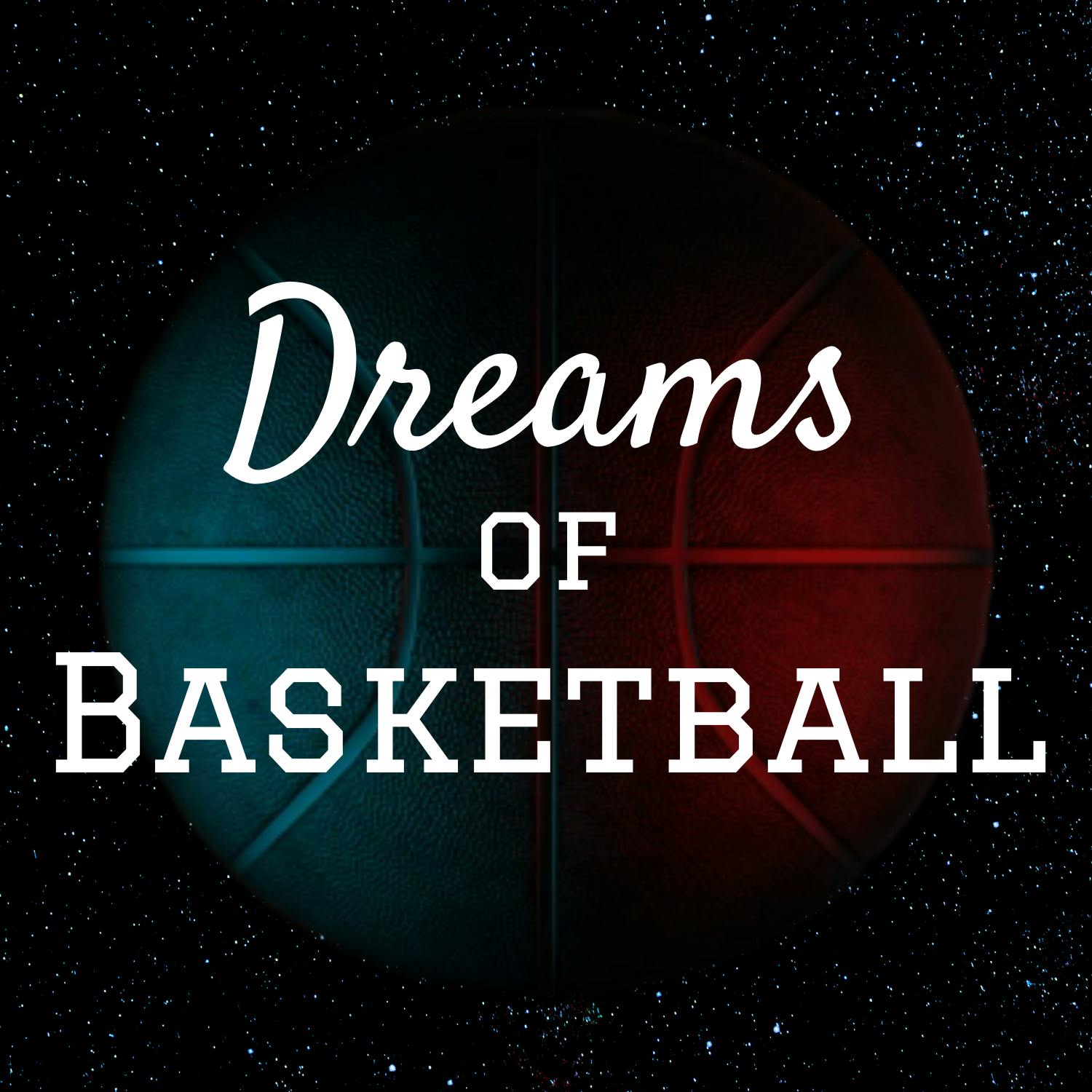 Dreams of Basketball