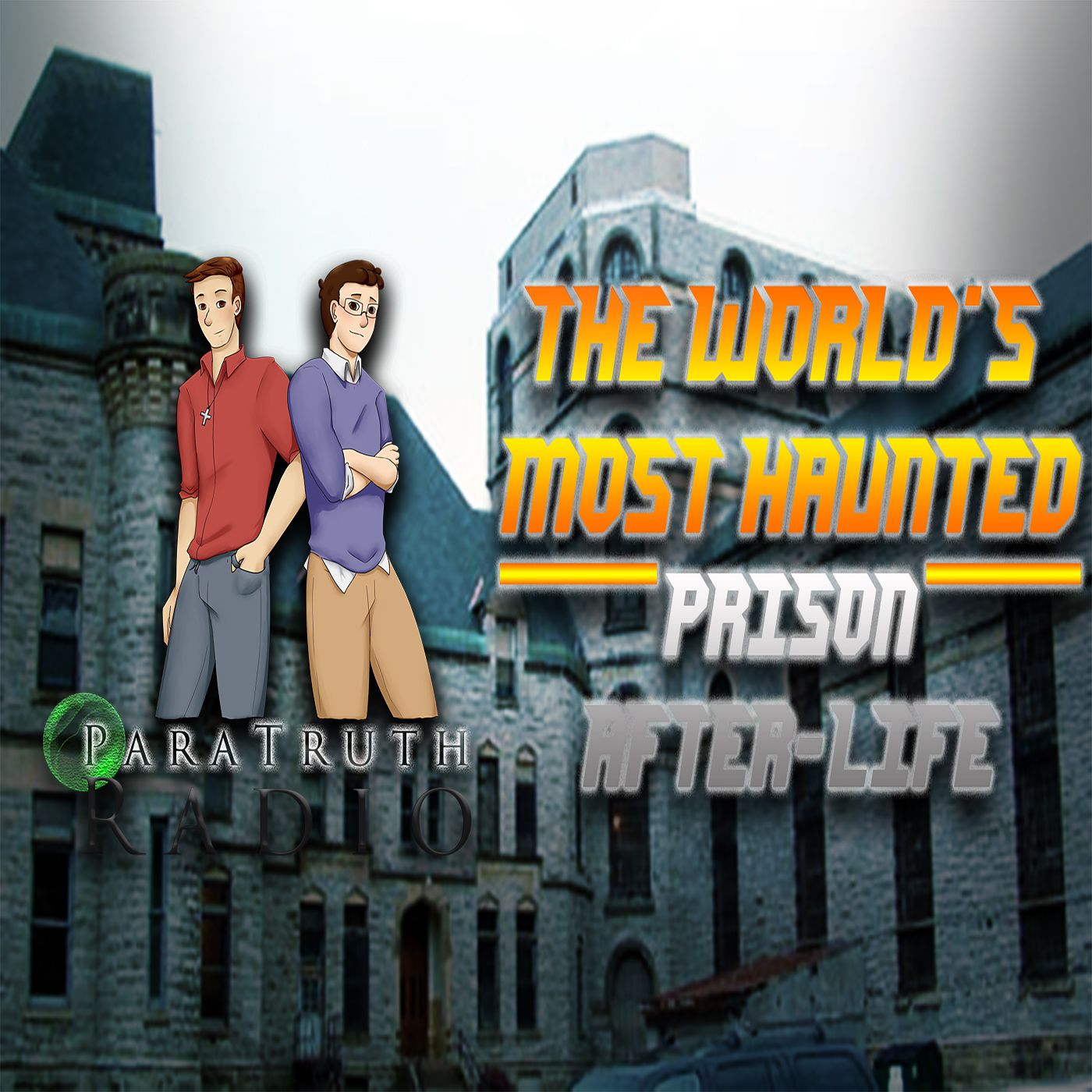 The World's Most Haunted: Prison Afterlife