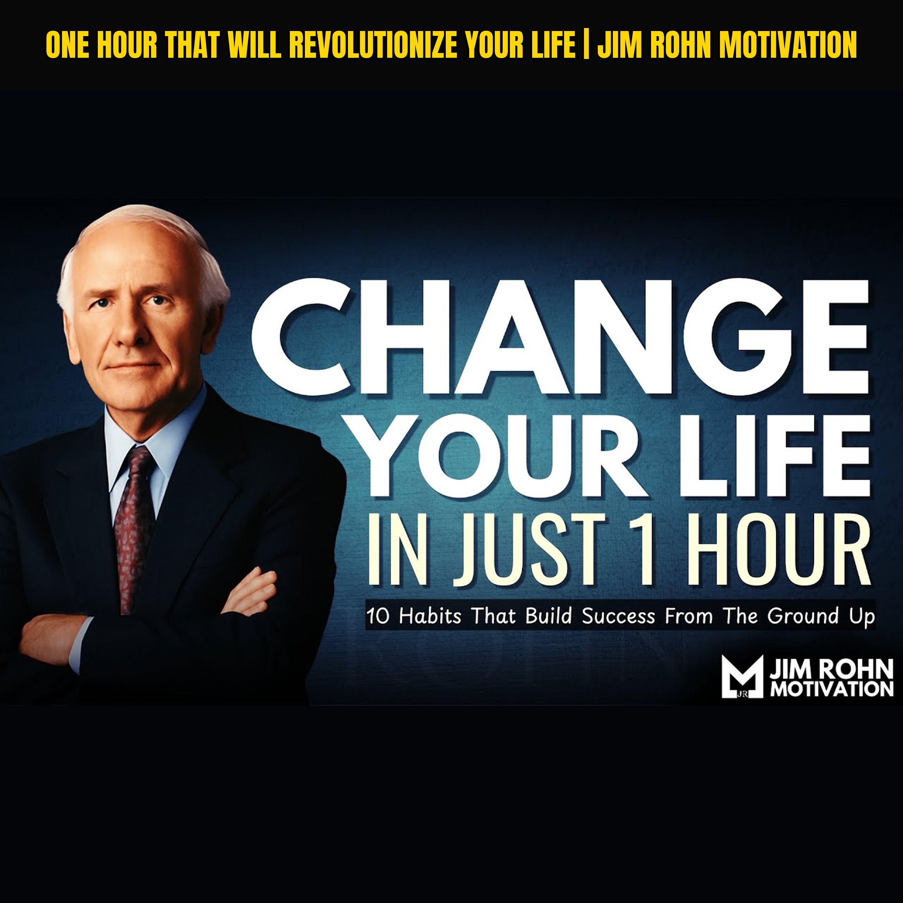 ONE HOUR That Will Revolutionize Your Life | Jim Rohn Motivation