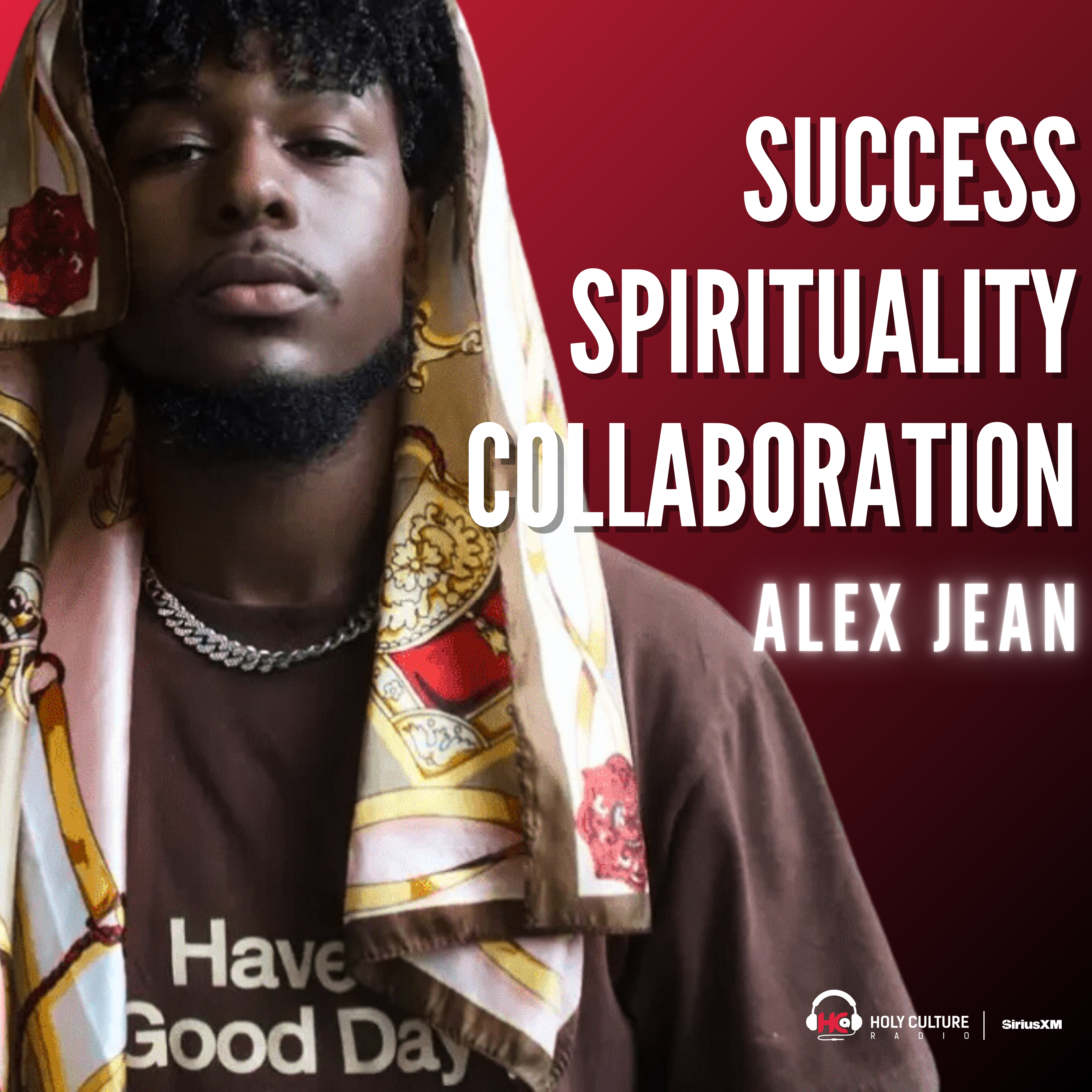 732. Navigating the Music Industry: Success, Spirituality, and Collaboration with Alex Jean episode artwork