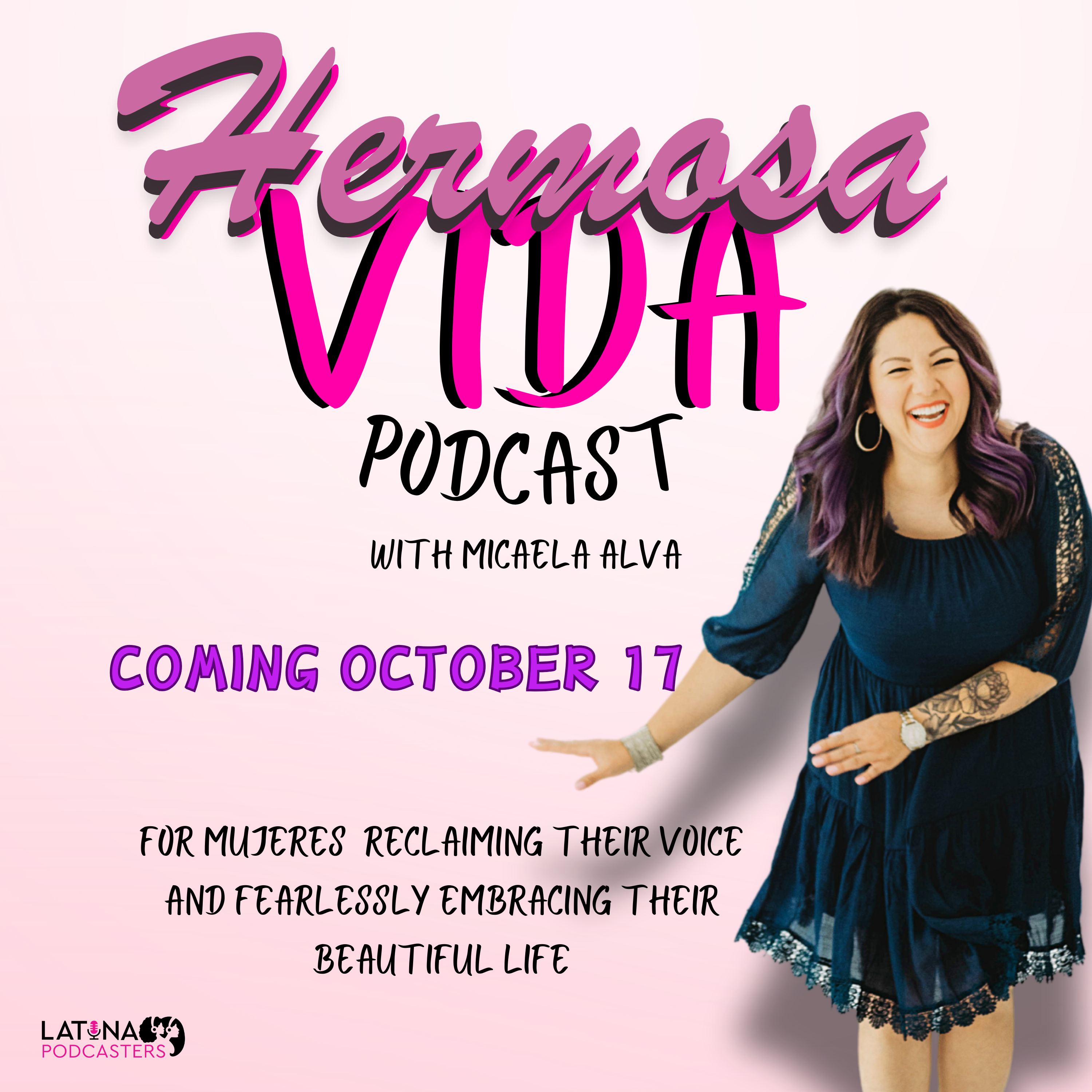 The Fearless Mujer Podcast - Latina Empowerment, Cultura, Fearless Mujer, Christian Latina, Release Shame, Healing, Latina Sisterhood,