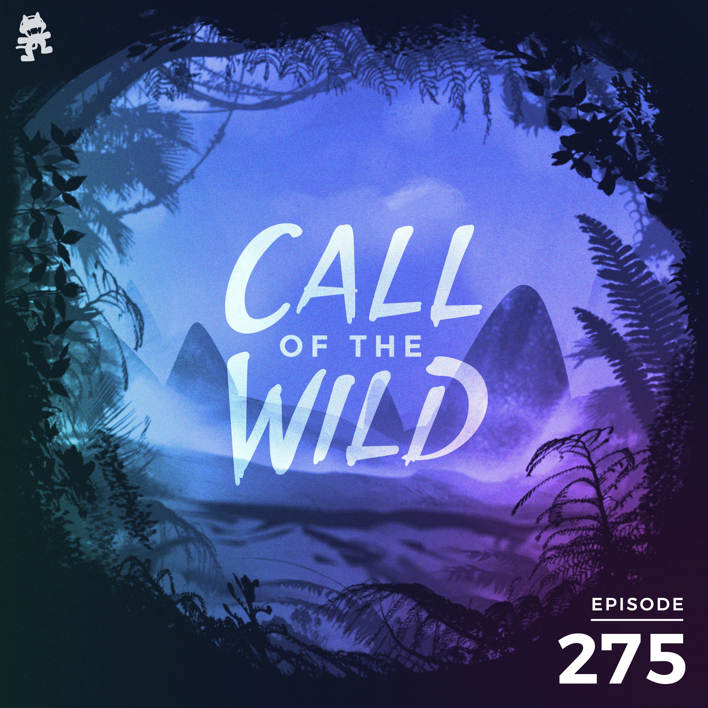 275 - Monstercat: Call of the Wild